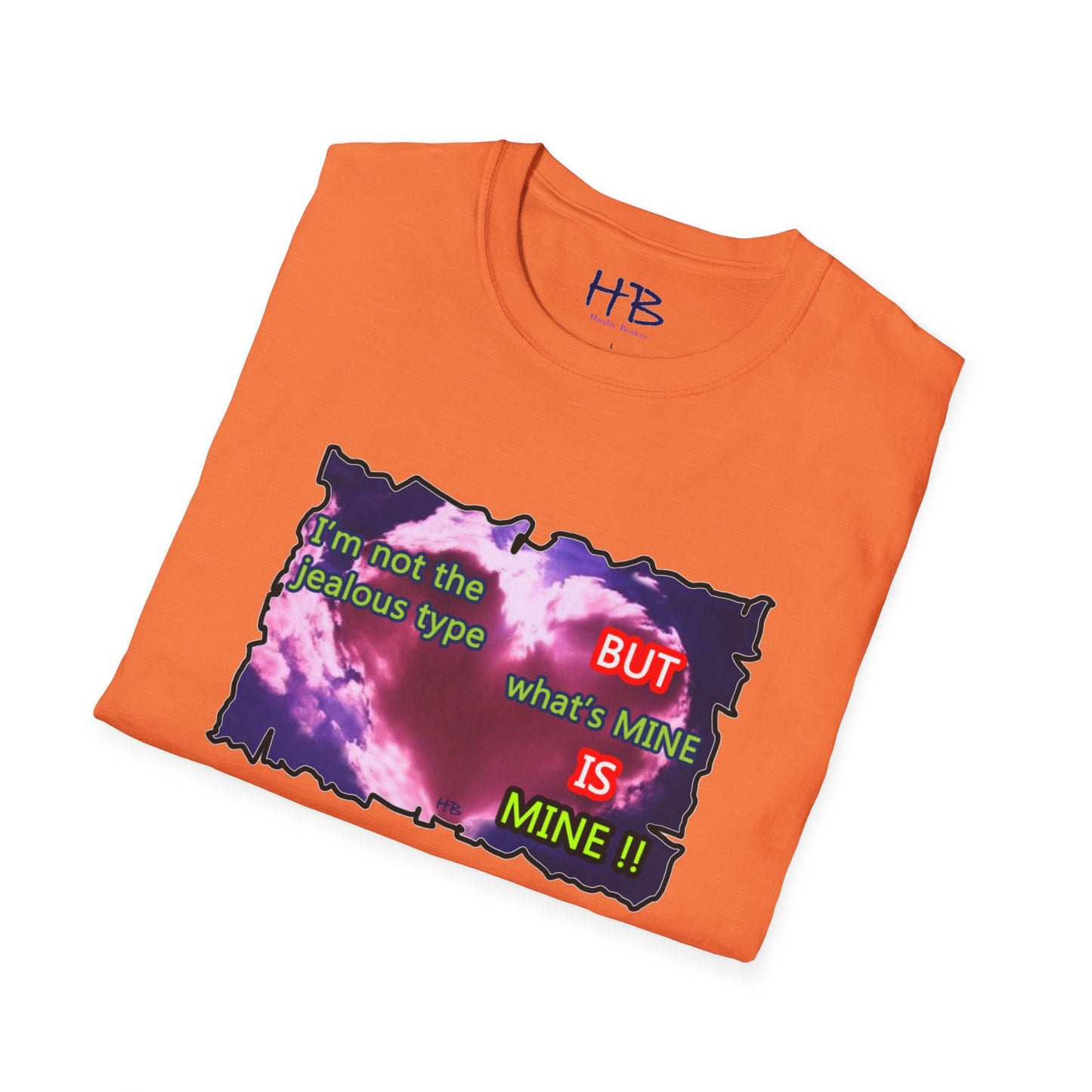 Not hard to understand ... what's mine is MINE!!