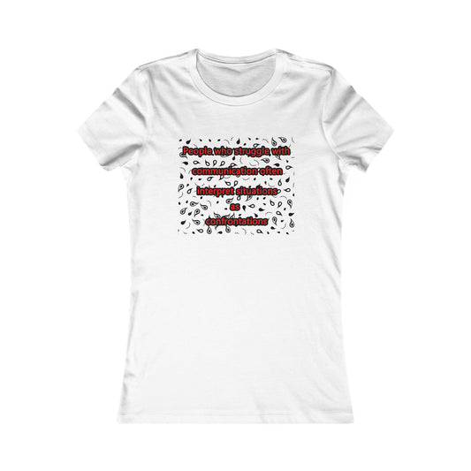 Communication issues perceived as arguments (Women - Premium Cotton Tee)