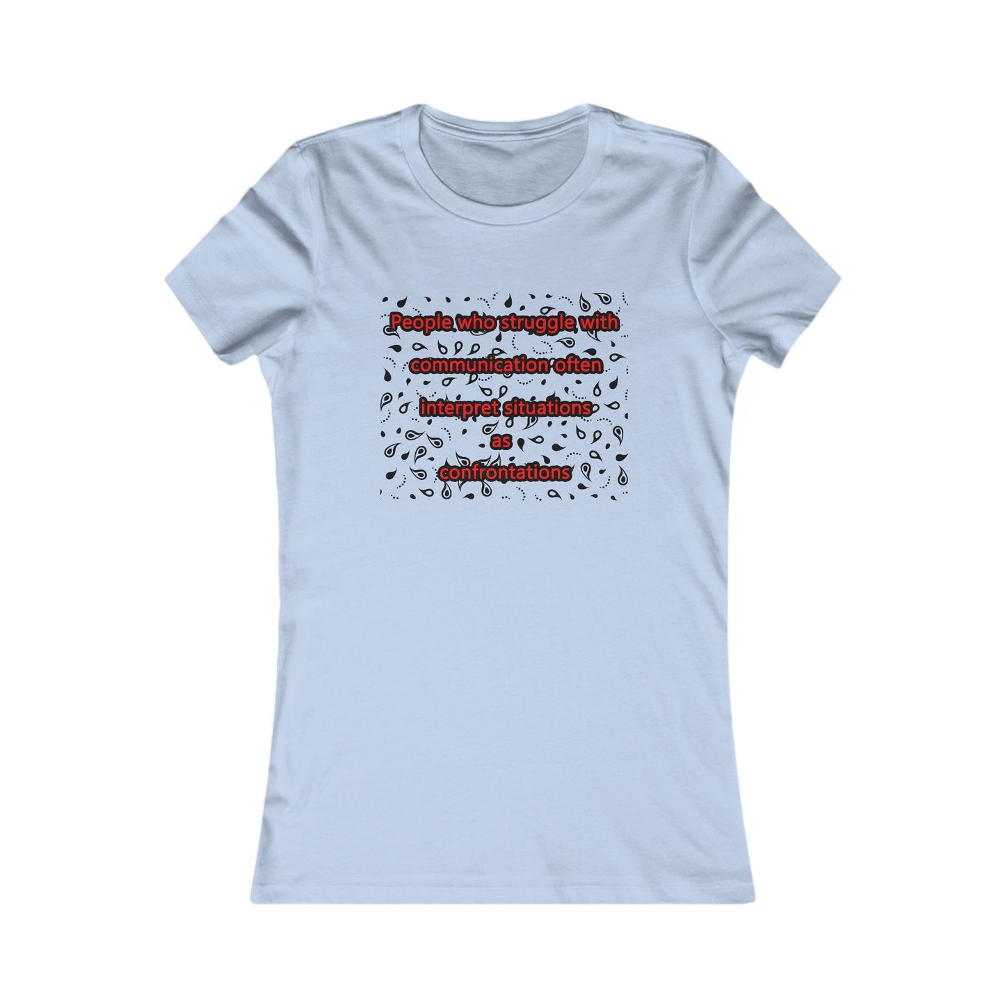 Communication issues perceived as arguments (Women - Premium Cotton Tee)