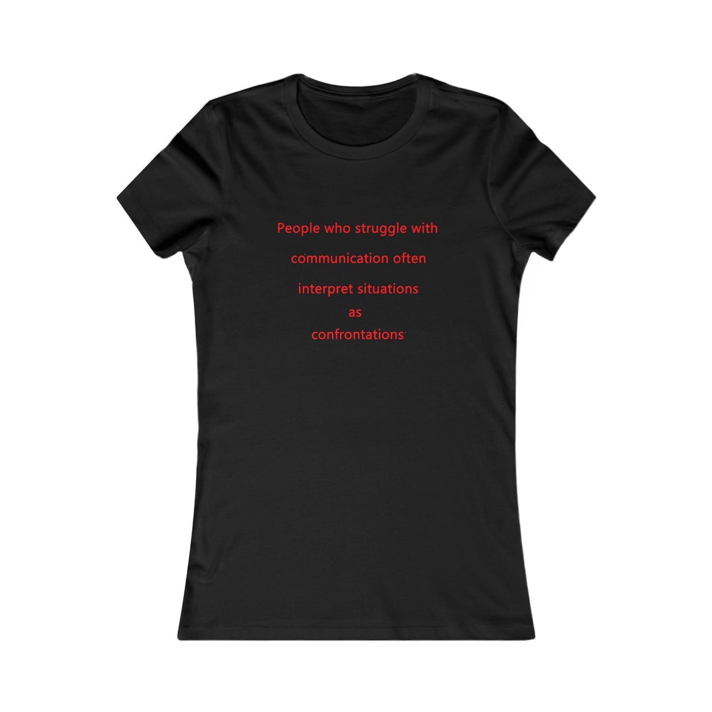 Communication issues perceived as arguments (Women - Premium Cotton Tee)