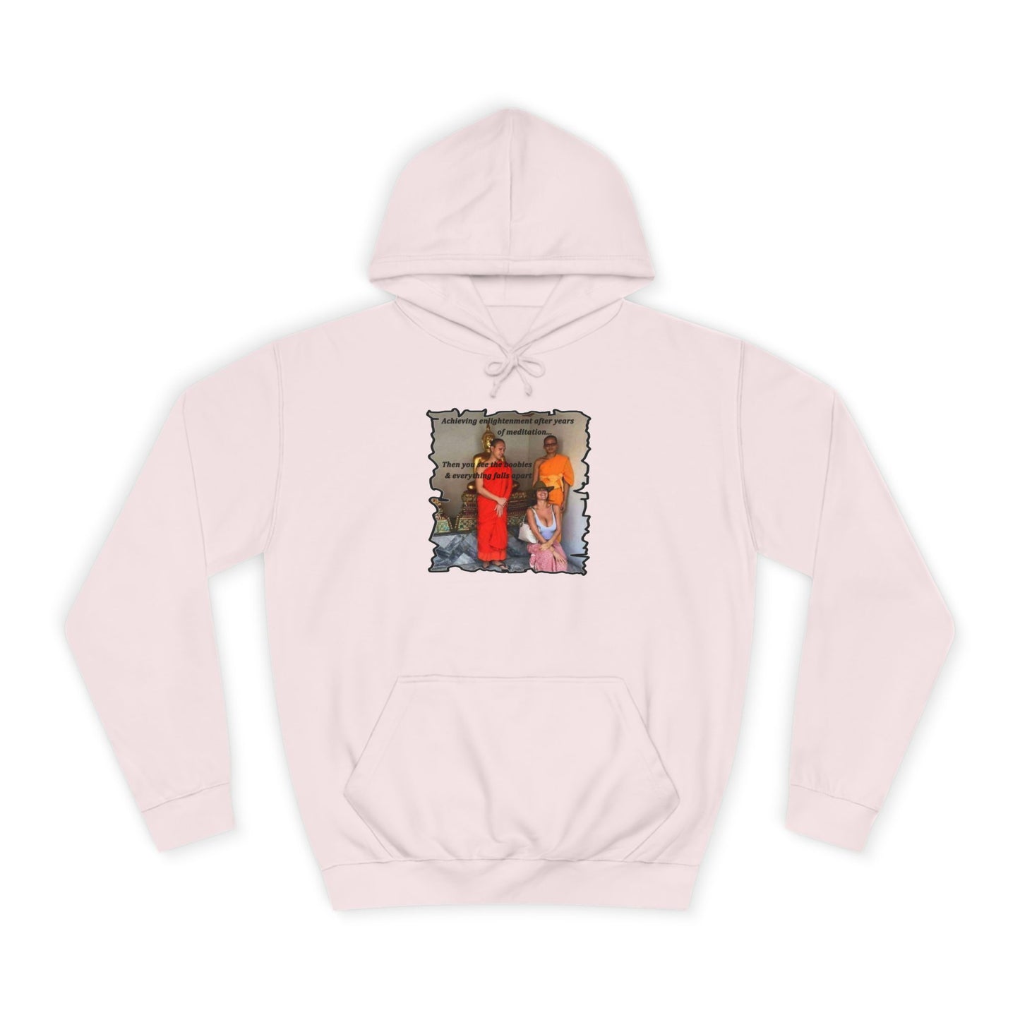 Get Yours Now -- Cheeky Buddhist Humorous Meditation Temptation and Enlightenment (Hoodie - Cozy and Durable)