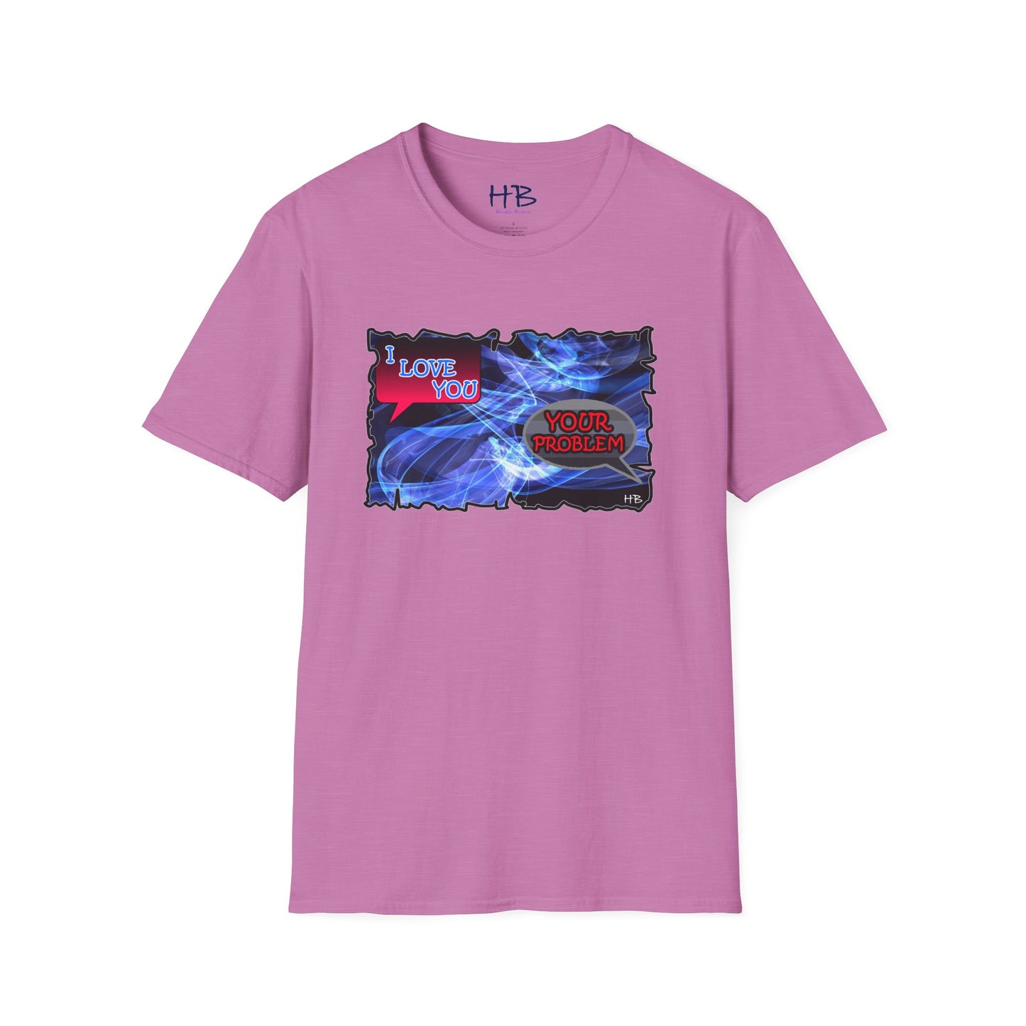 Vulnerable love tee "Your problem"