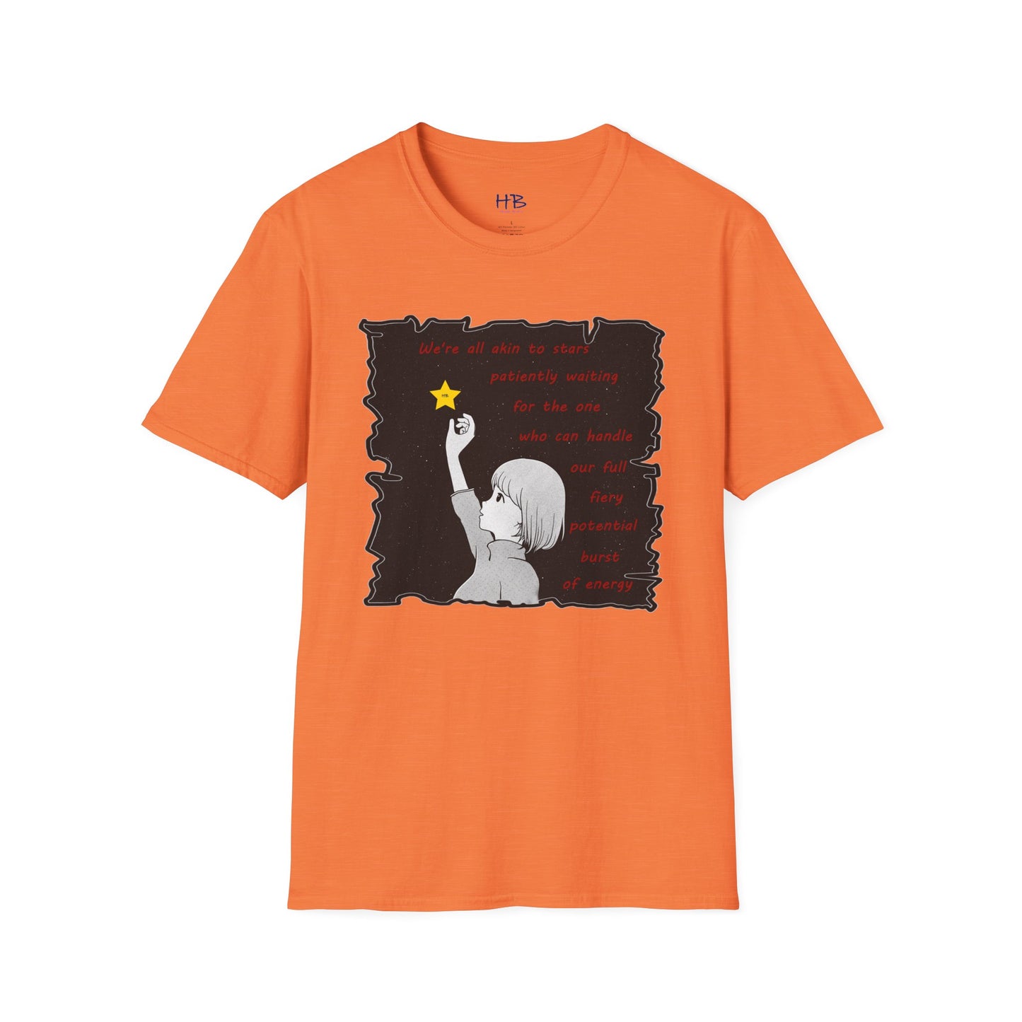 We're all akin to stars, patiently waiting for the one who can handle our full fiery potential burst of energy