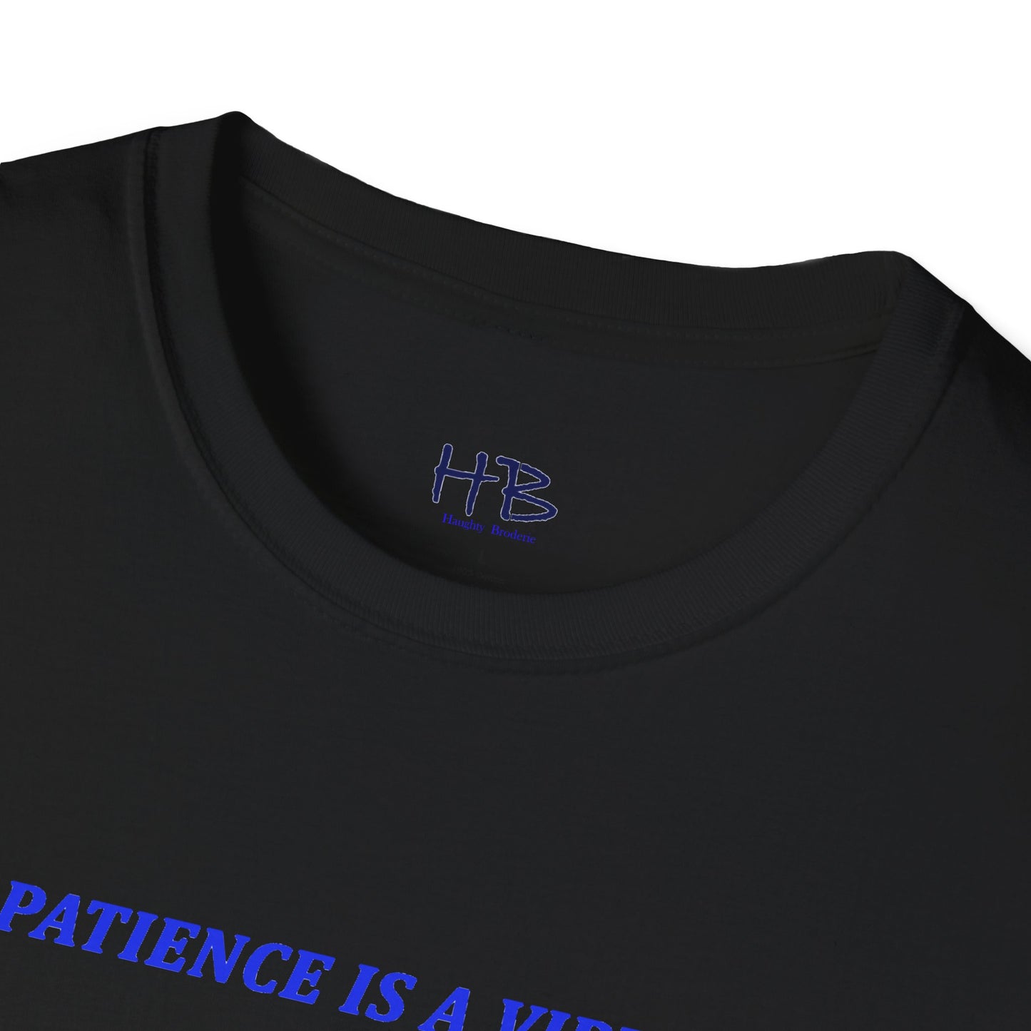 Patience Pays Tee: Embrace the Virtue, Trust the Timing