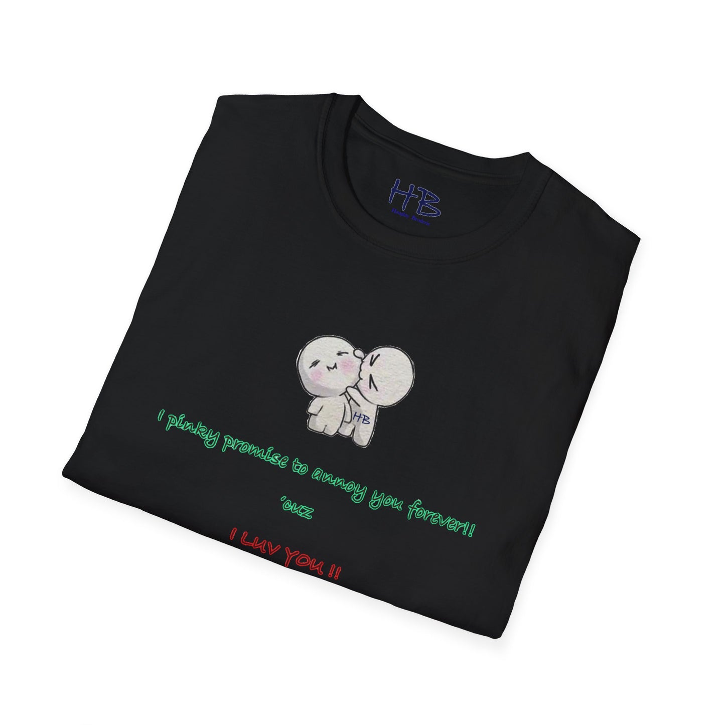 Promise to annoy you forever, cuz I luv you!!