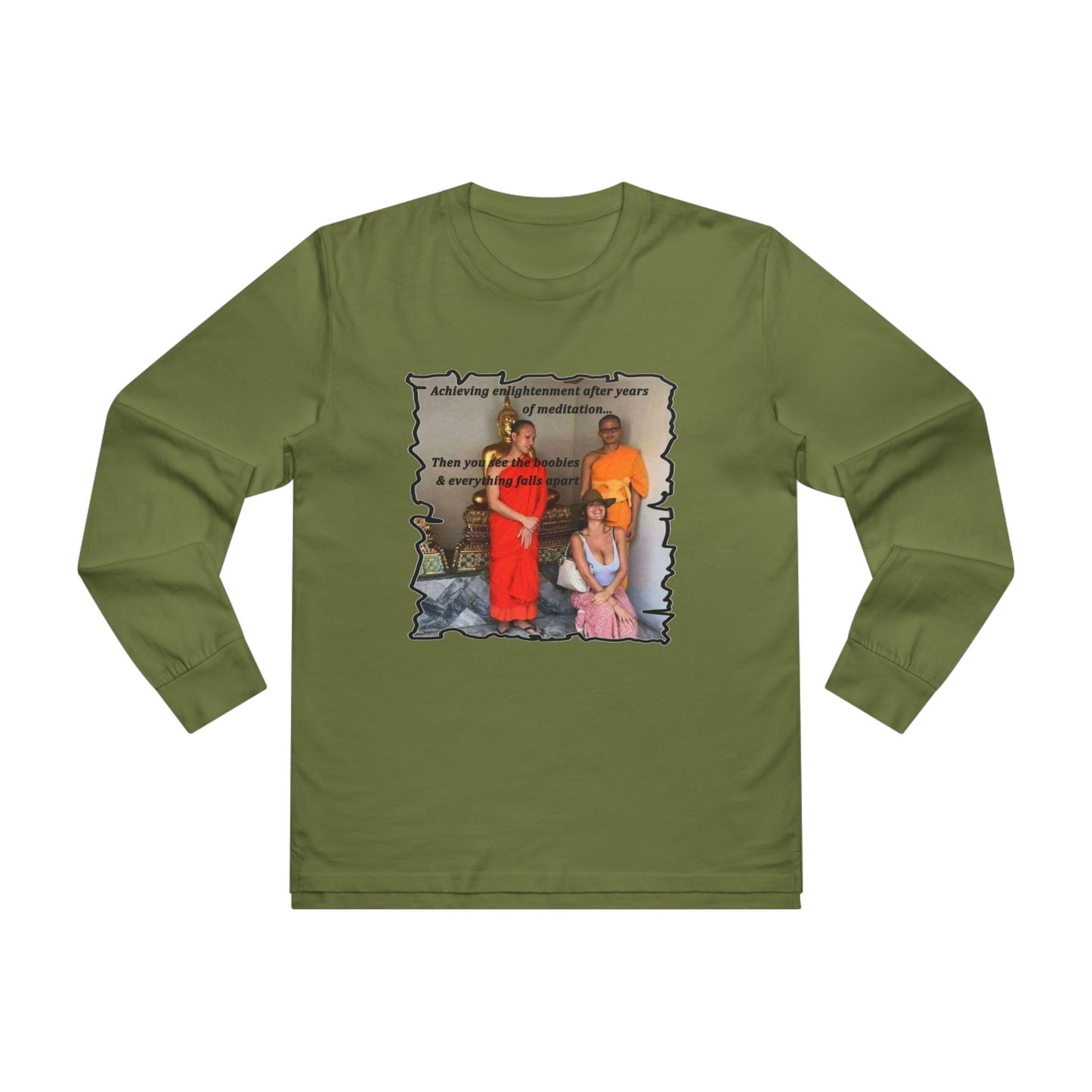 Get Yours Now -- Cheeky Buddhist Humorous Meditation Temptation and Enlightenment (Men's Base Longsleeve Tee - All-Season Wear)