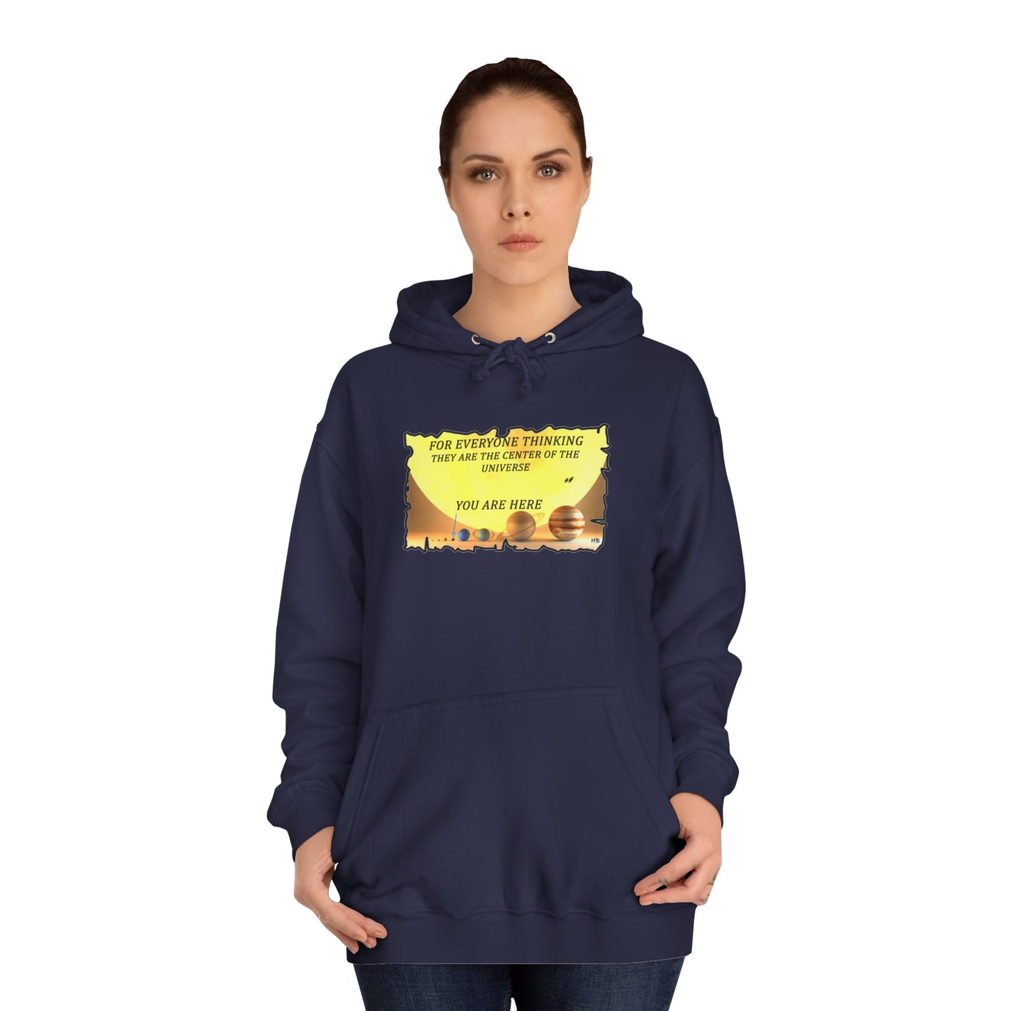 Get Yours Now -- Center of the Universe Reality Check using Galactic Humor 2 (Hoodie - Cozy and Durable)