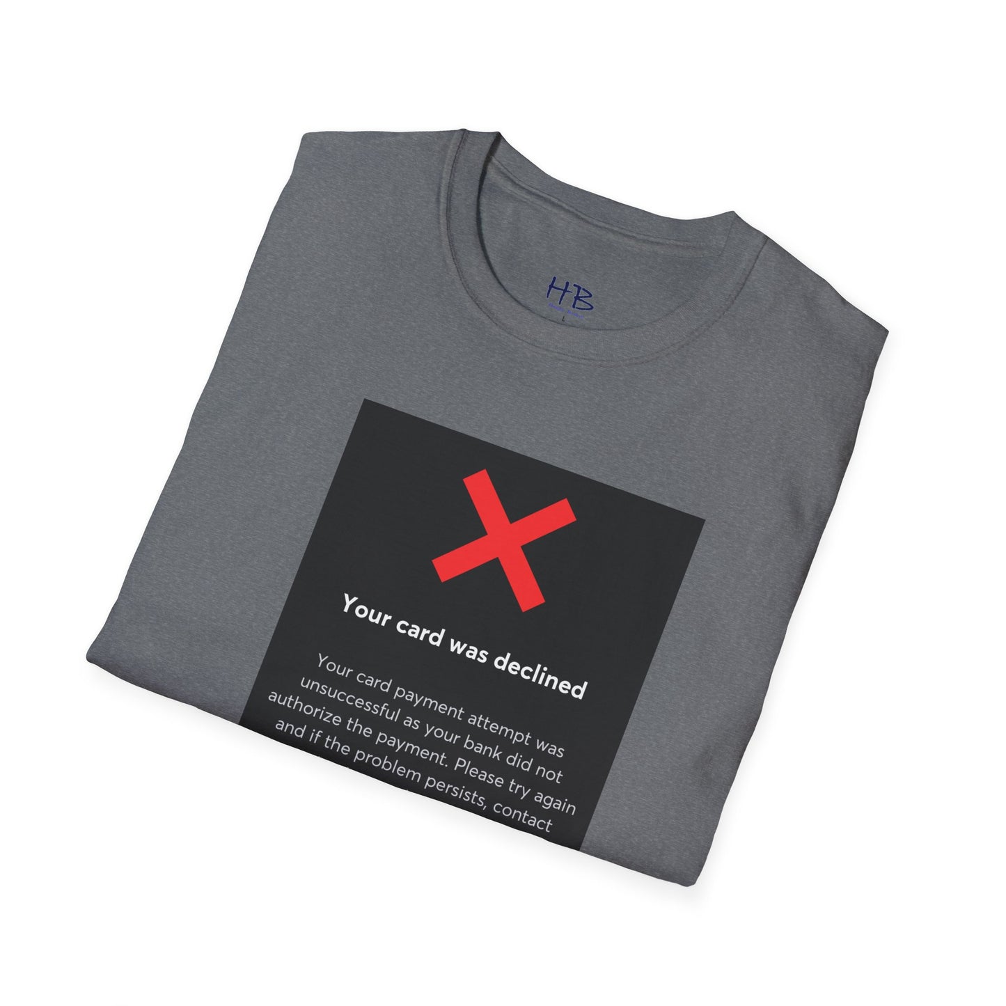 Oops! Declined but not Defeated Humor