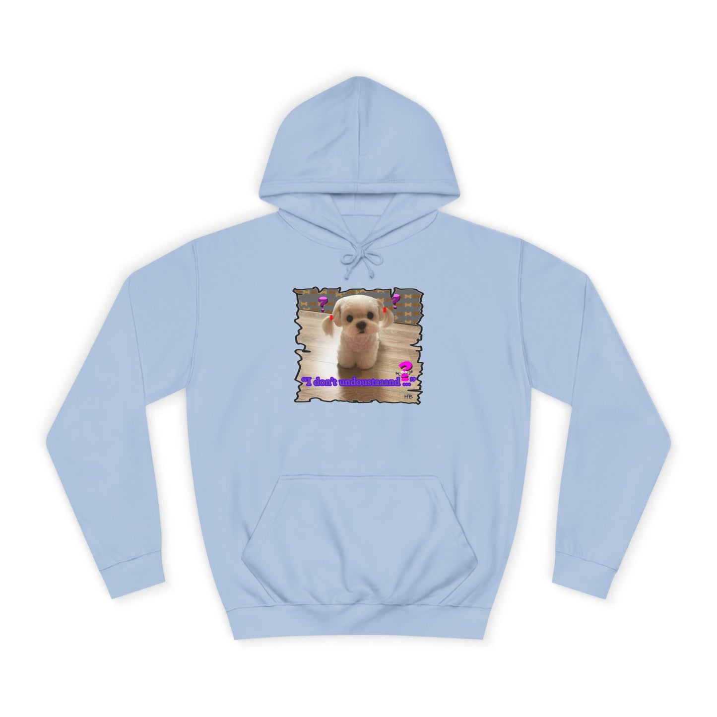 Baby Bichon Maltese with cluelessness innocent look "I don't undoustaaaand" (Hoodie - Cozy and Durable)