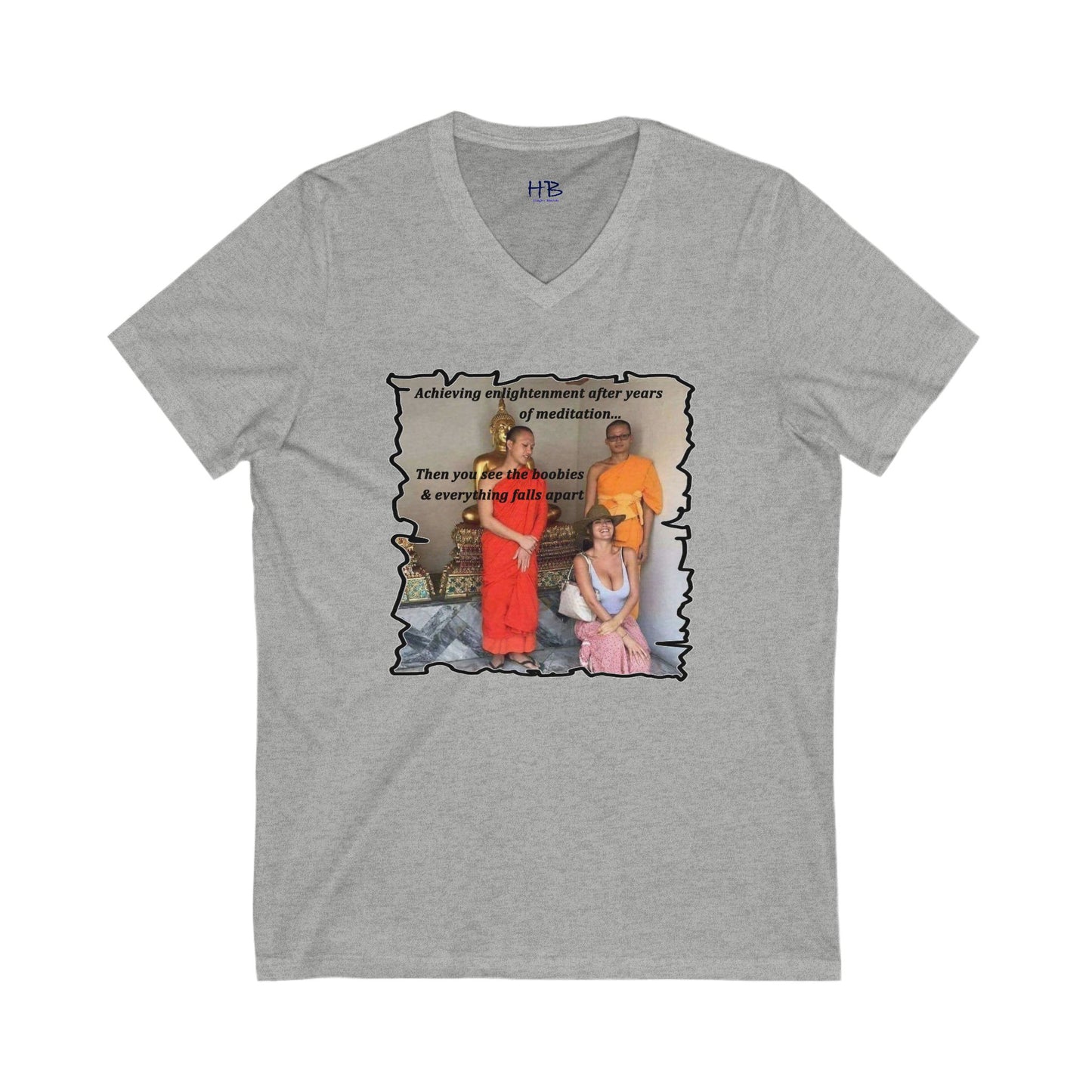 Cheeky Buddhist Humorous Meditation Temptation and Enlightenment (Unisex Jersey Short Sleeve V-neck - Comfortable Everyday Wear)