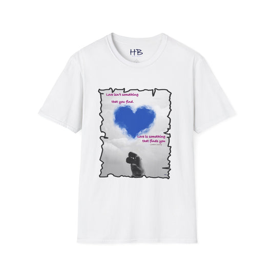 Love is something that finds you