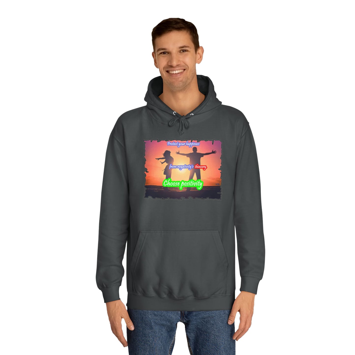 Get Yours Now -- Choose positivity from negativity's thievery (Hoodie - Cozy and Durable)