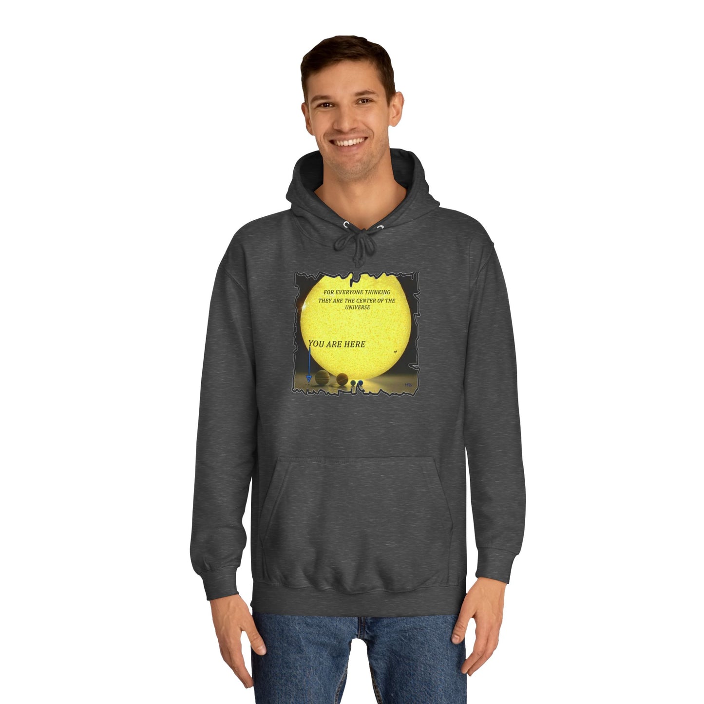 Get Yours Now -- Center of the universe Reality Check using Galactic Humor  (Hoodie - Cozy and Durable)