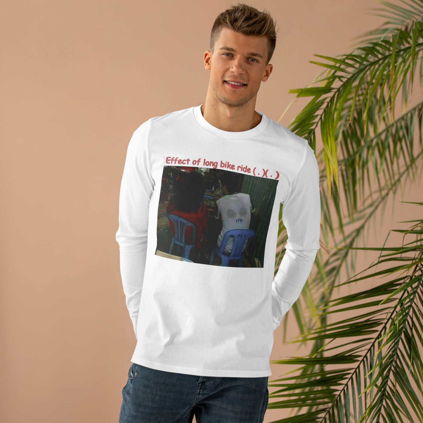 Get Yours Now -- Effect of long bike ride ( . )( . ) (Men's Base Longsleeve Tee - All-Season Wear)