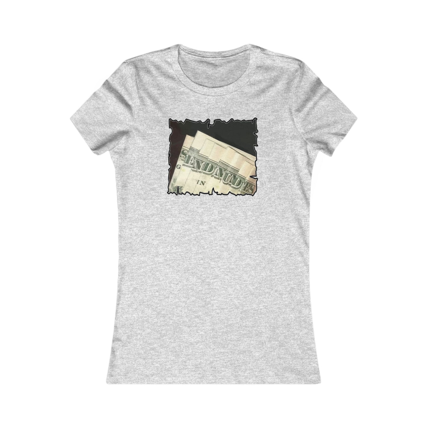 Dollars Speak Louder with Bold Humor requesting The Playful 'Send Nude$$' (Women - Premium Cotton Tee)