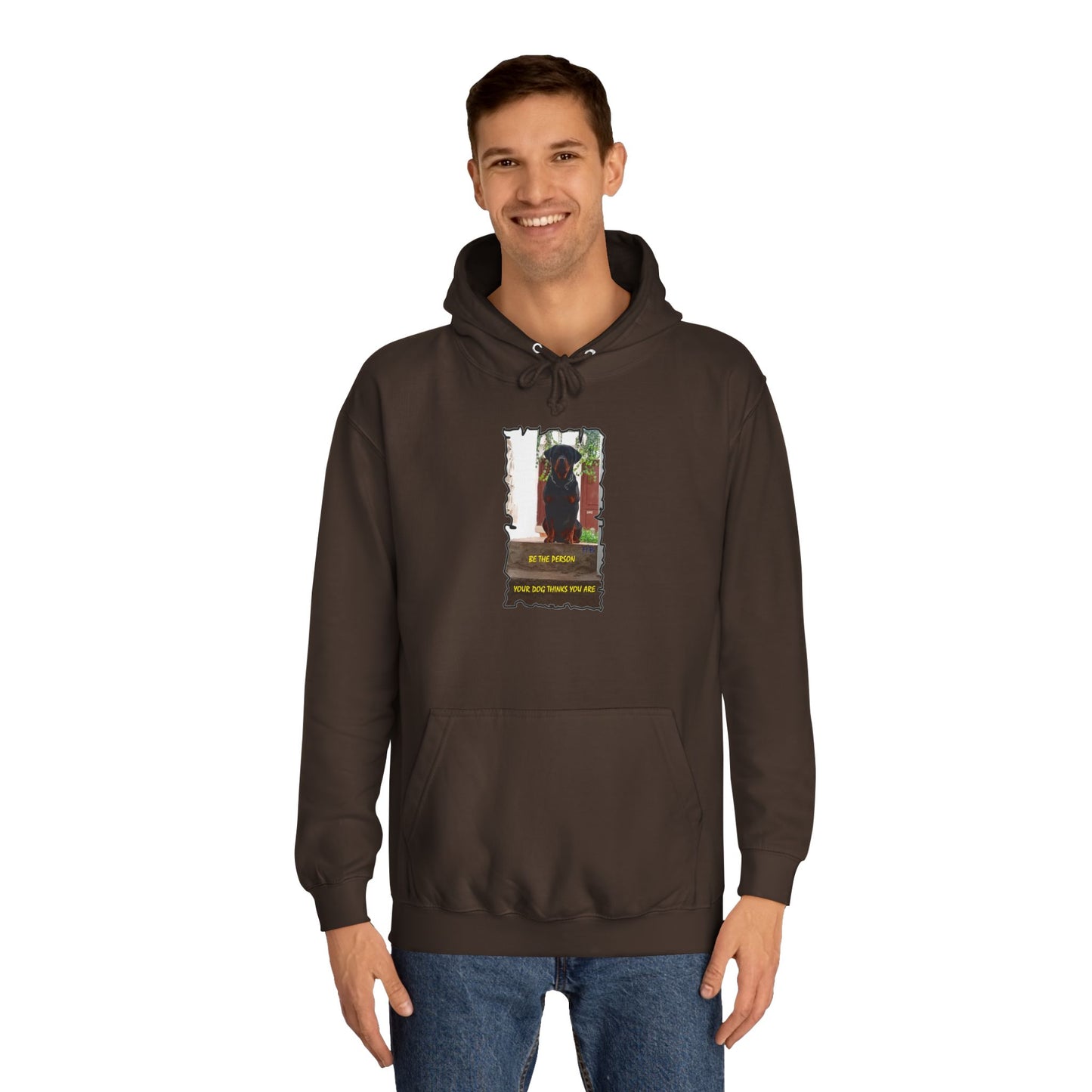 Be the person your dog thinks you are (Hoodie - Cozy and Durable)