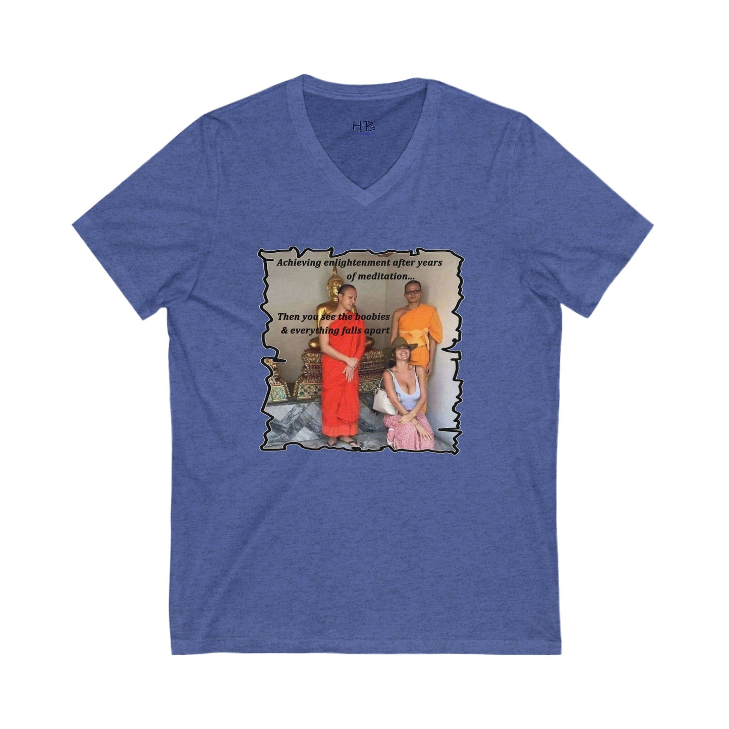 Cheeky Buddhist Humorous Meditation Temptation and Enlightenment (Unisex Jersey Short Sleeve V-neck - Comfortable Everyday Wear)