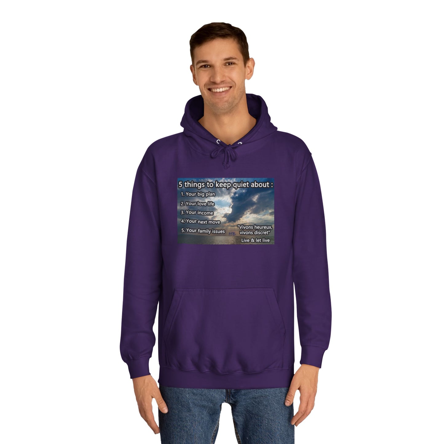 5 things to keep discret or quiet about. Vivons heureux vivons cacher/discret live and let live (Hoodie - Cozy and Durable)