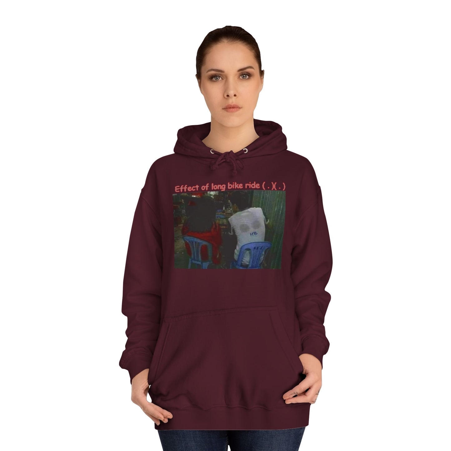 Get Yours Now -- Effect of long bike ride ( . )( . ) (Hoodie - Cozy and Durable)
