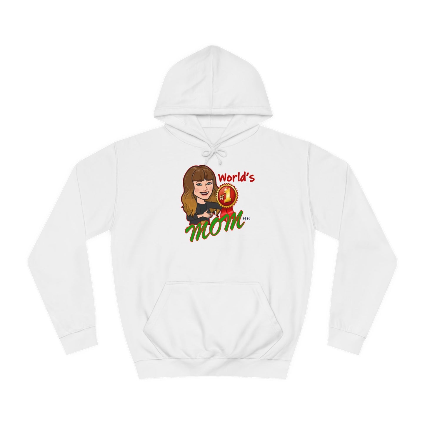World's number #1 Mom (Hoodie - Cozy and Durable)
