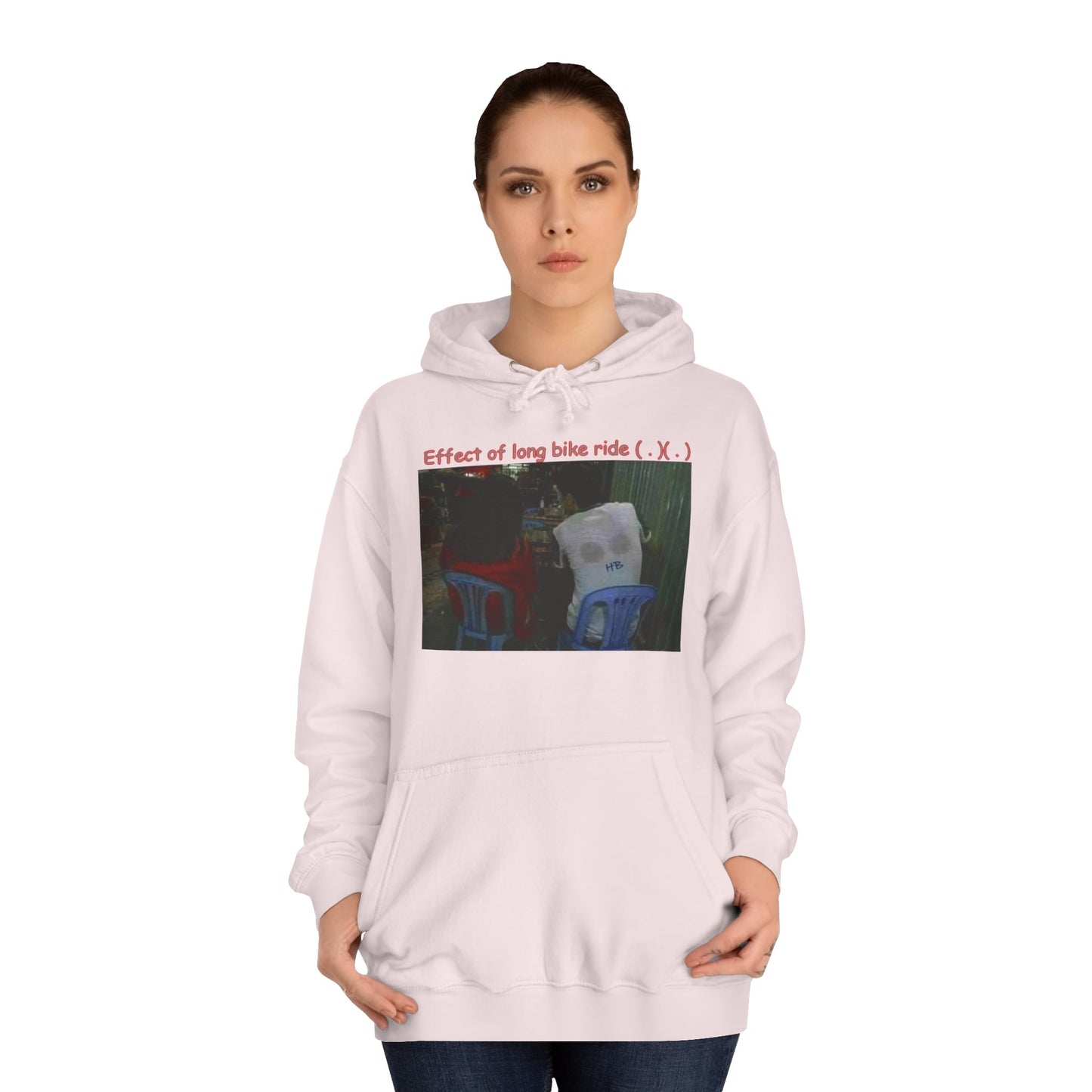 Get Yours Now -- Effect of long bike ride ( . )( . ) (Hoodie - Cozy and Durable)