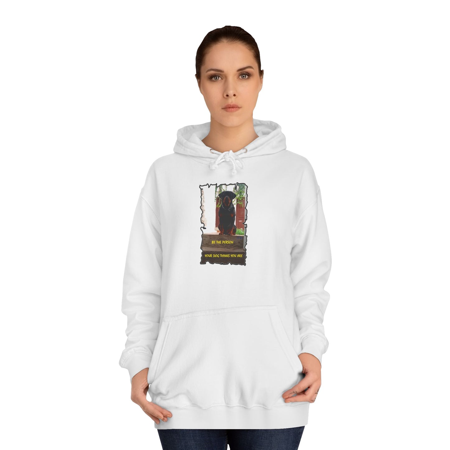 Be the person your dog thinks you are (Hoodie - Cozy and Durable)