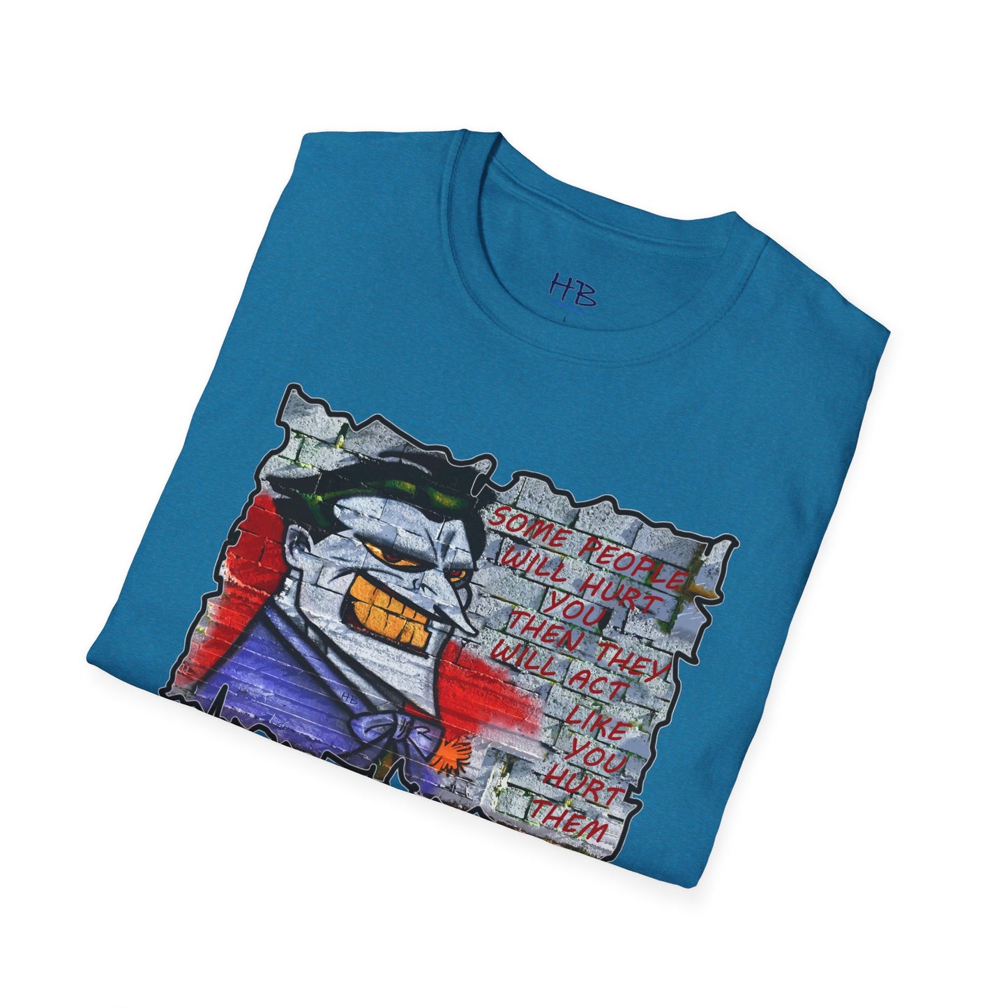 Some people will hurt you and act like you hurt them