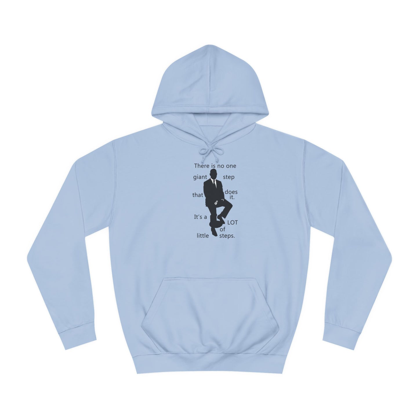 Get Yours Now -- Consistent Gradual Growth Steady Progress (Hoodie - Cozy and Durable)