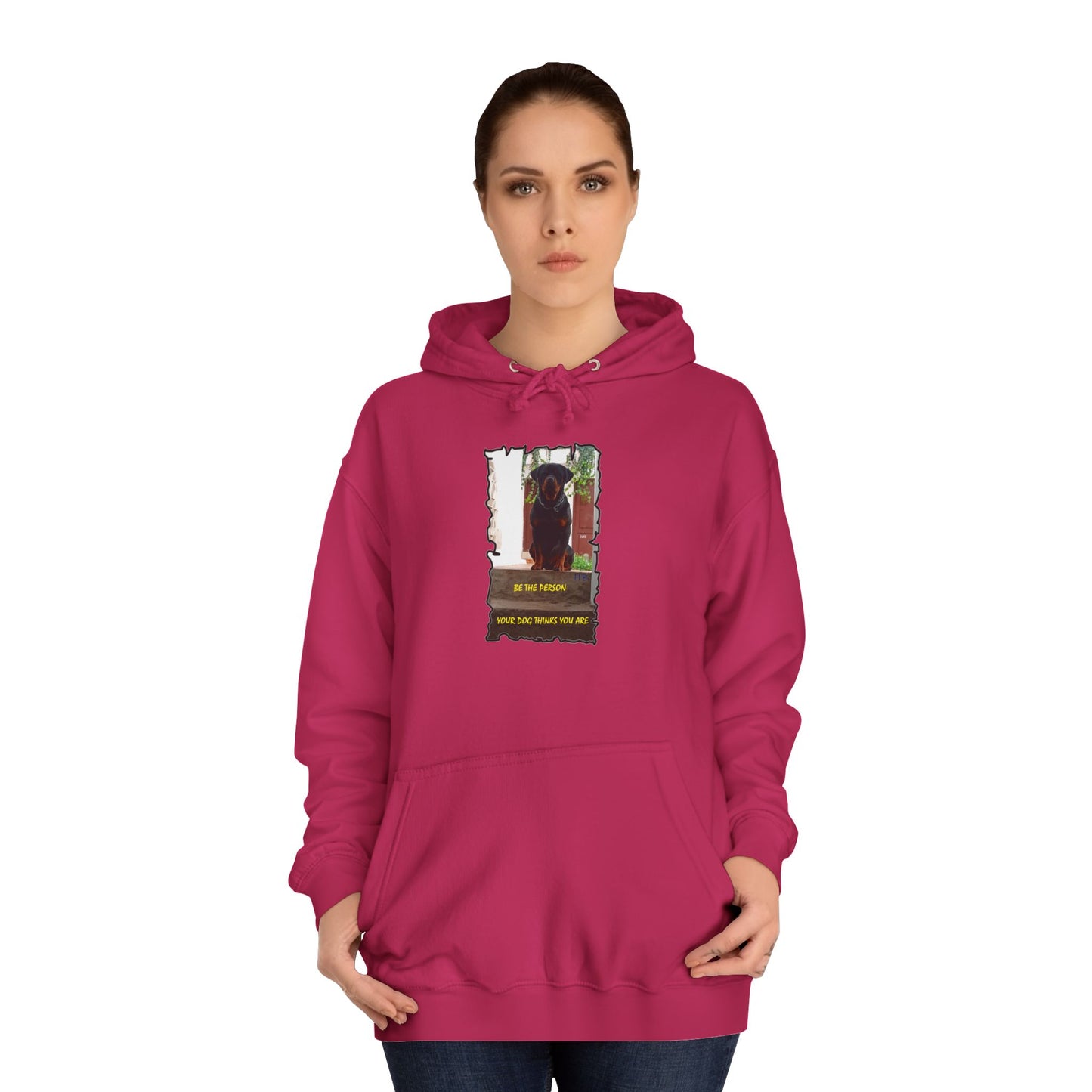 Be the person your dog thinks you are (Hoodie - Cozy and Durable)
