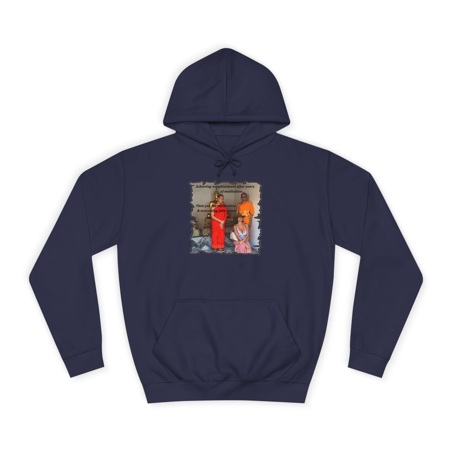 Get Yours Now -- Cheeky Buddhist Humorous Meditation Temptation and Enlightenment (Hoodie - Cozy and Durable)