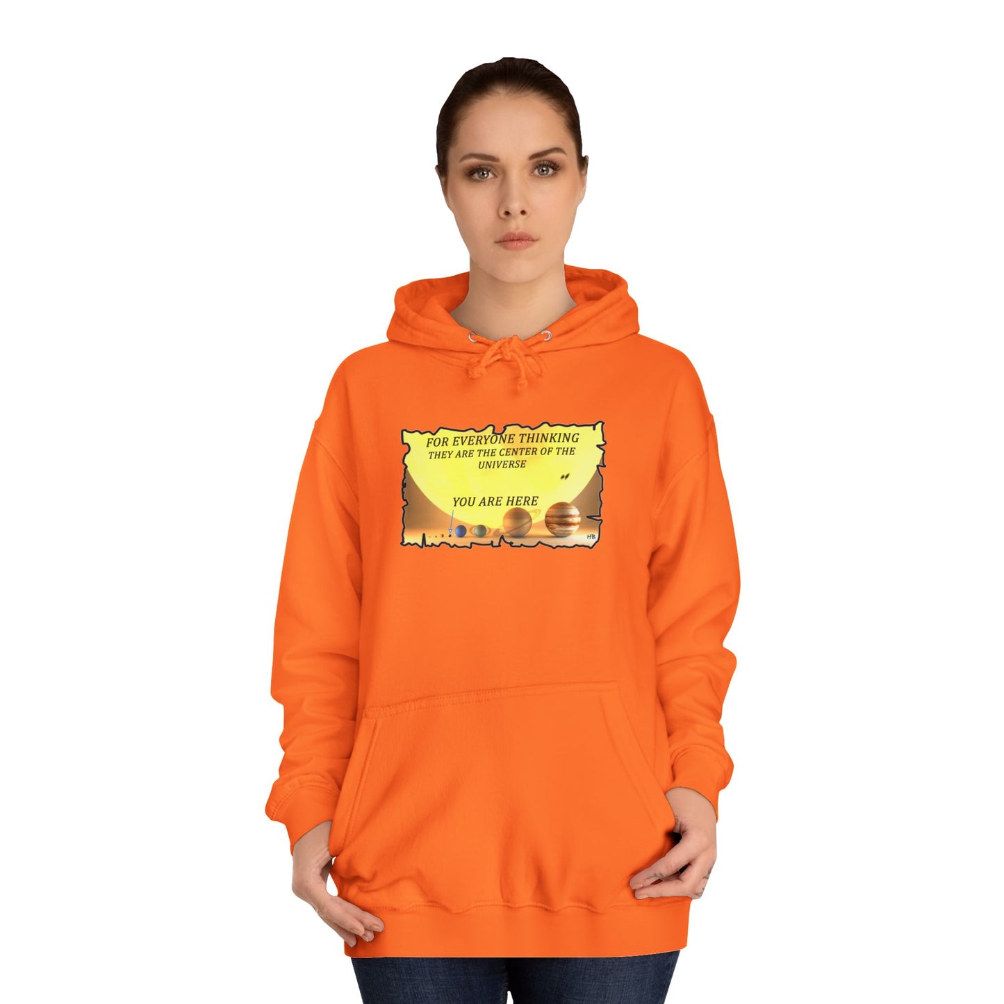 Get Yours Now -- Center of the Universe Reality Check using Galactic Humor 2 (Hoodie - Cozy and Durable)