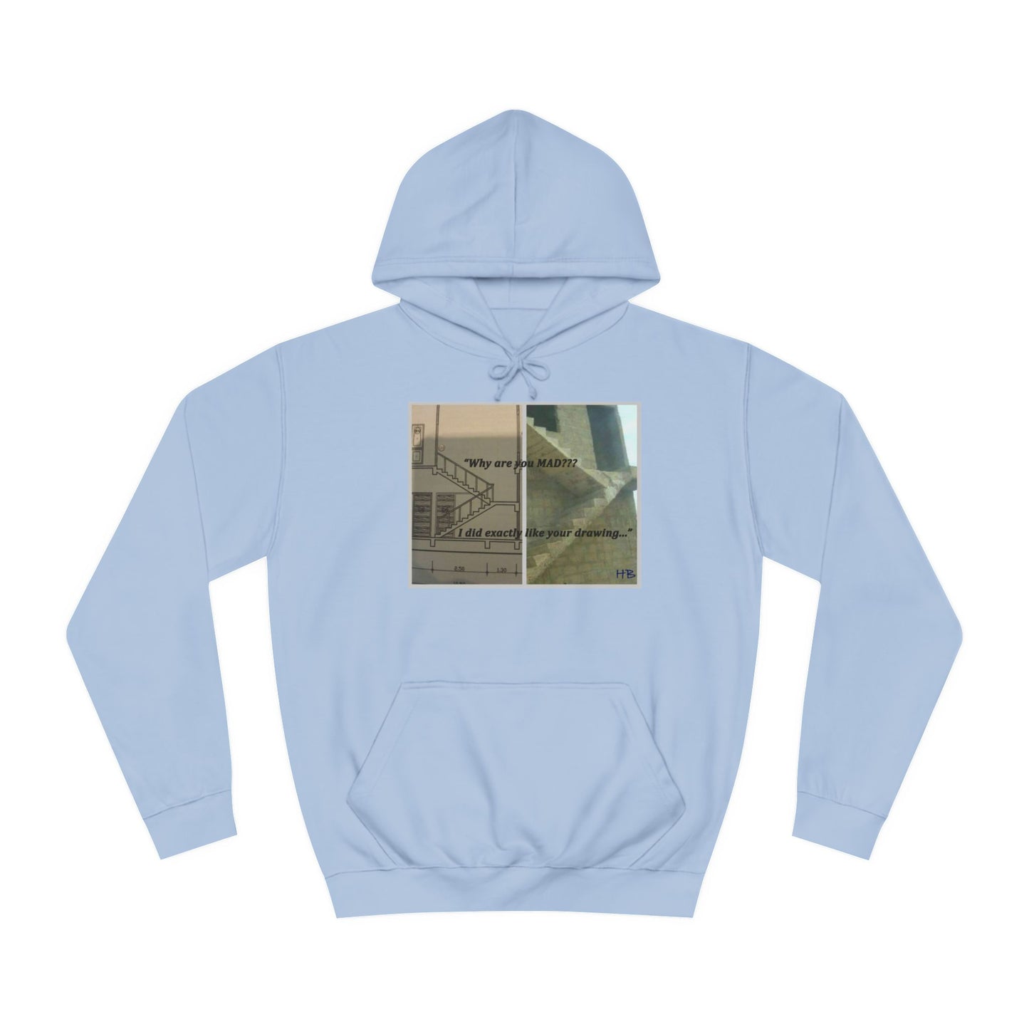 Get Yours Now -- Comical Architectural Irony Stairs Sketch (Hoodie - Cozy and Durable)