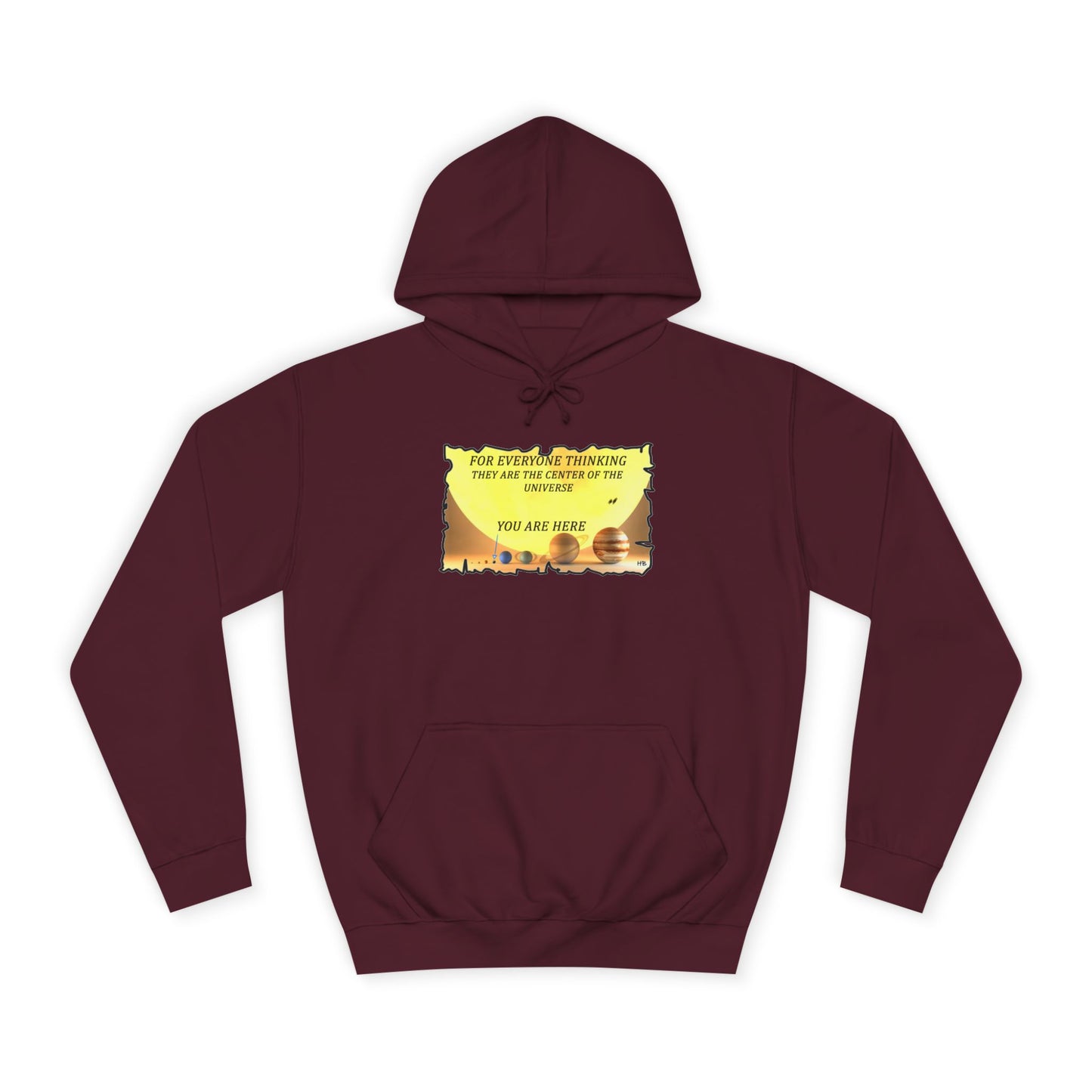 Get Yours Now -- Center of the Universe Reality Check using Galactic Humor 2 (Hoodie - Cozy and Durable)