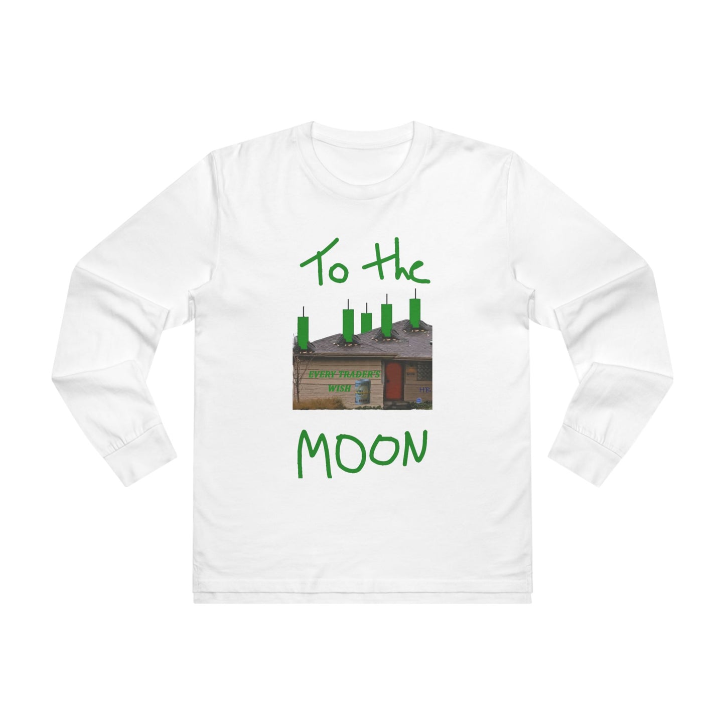 Get Yours Now -- Every stock market trader's dream going to the Moon (Men's Base Longsleeve Tee - All-Season Wear)