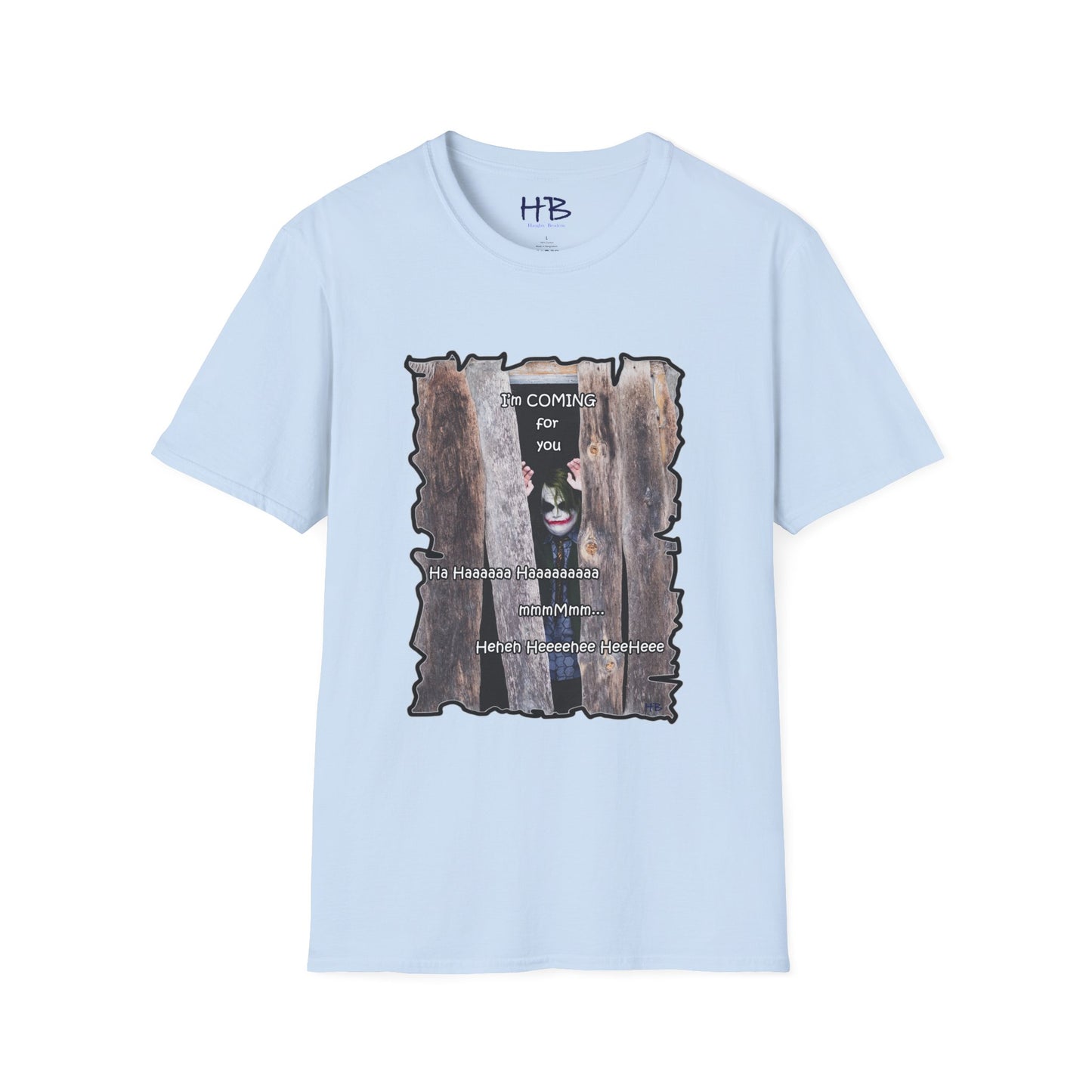 Joker "I'm coming for you..." HAHAHA HEHEHEHEEHEHEHE