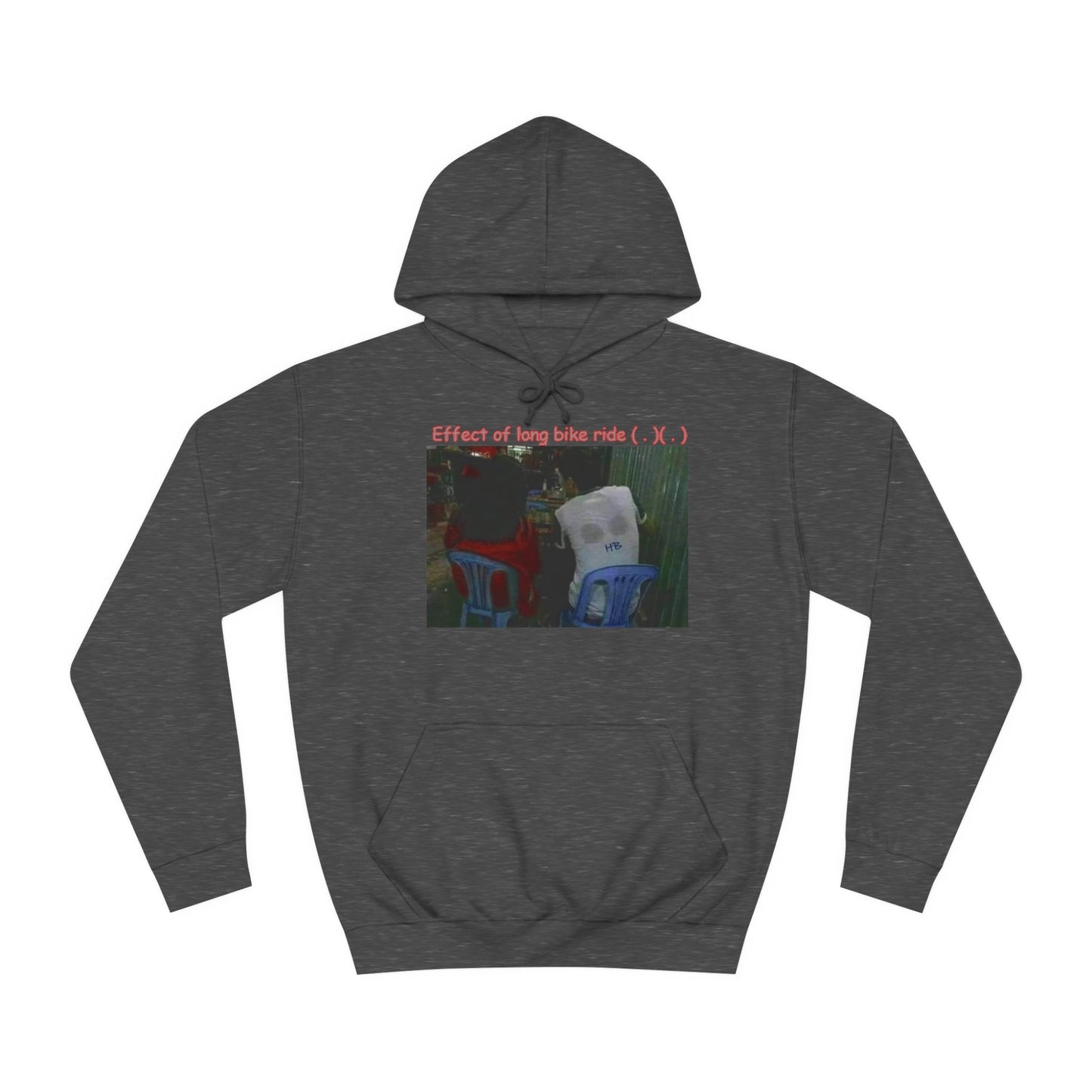 Get Yours Now -- Effect of long bike ride ( . )( . ) (Hoodie - Cozy and Durable)