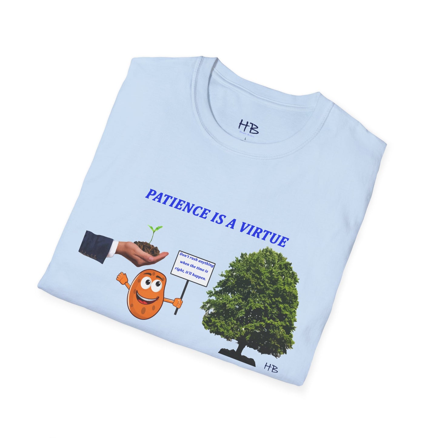 Patience Pays Tee: Embrace the Virtue, Trust the Timing