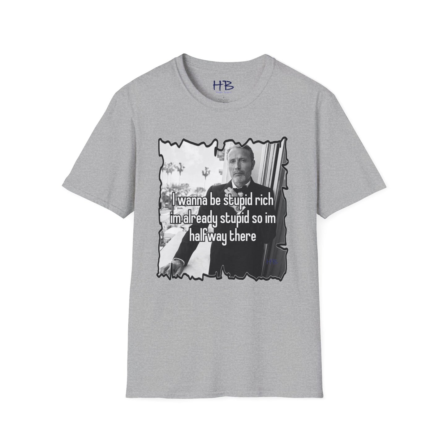 Embrace the Irony: The Quirky Quest for Stupid Riches half way there