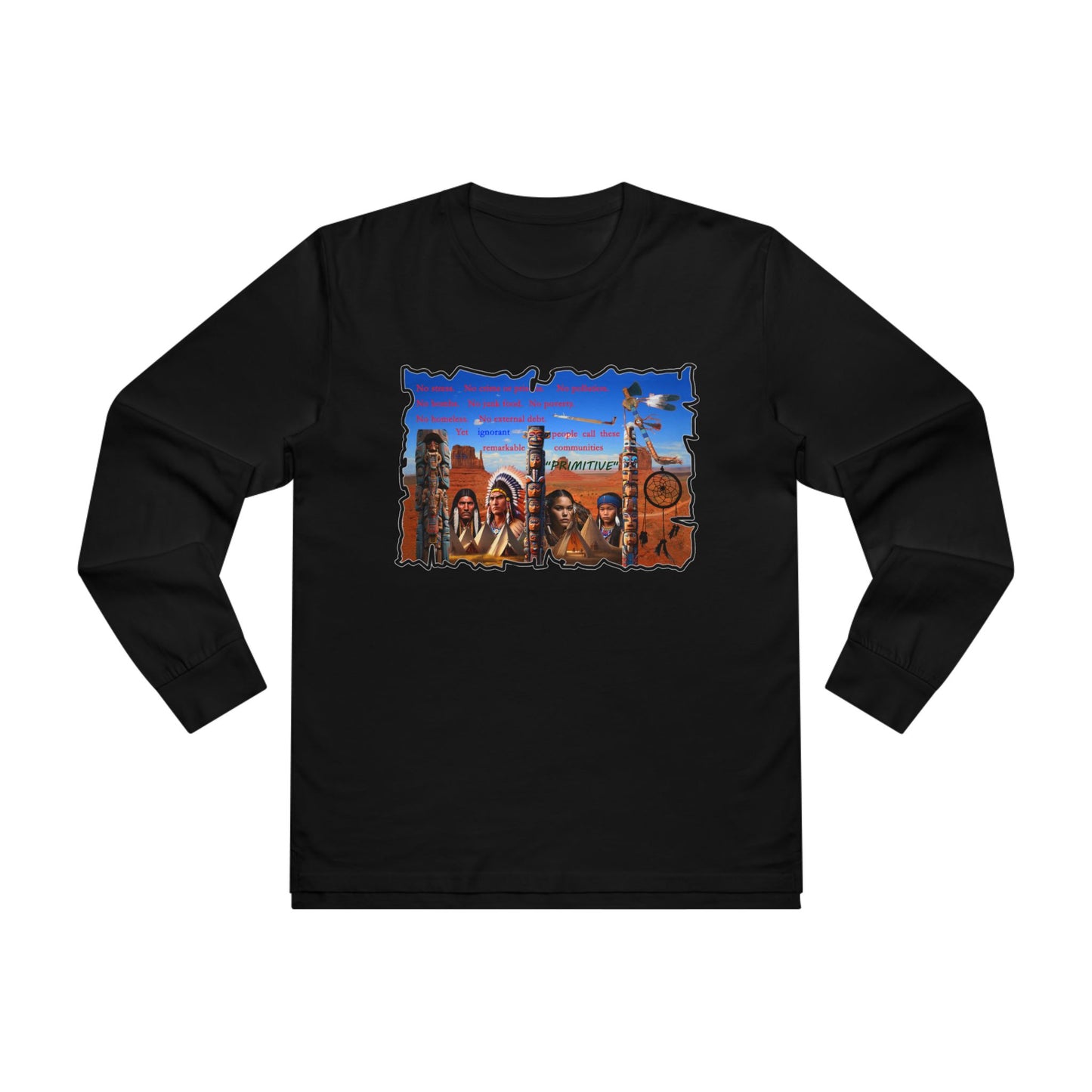 Get Yours Now -- Native Indians (Men's Base Longsleeve Tee - All-Season Wear)