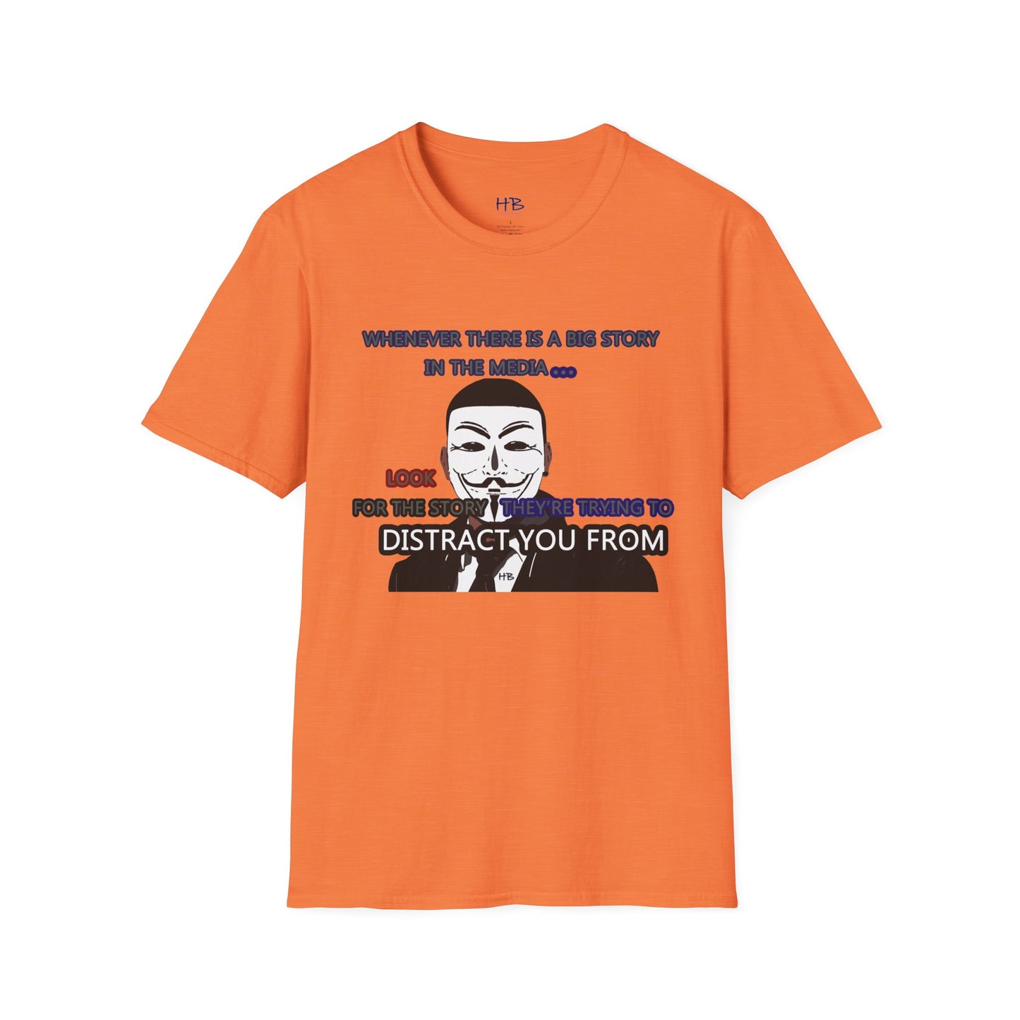 Look for the story they're trying to distract you from