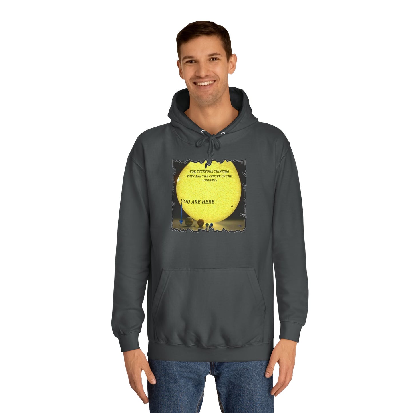 Get Yours Now -- Center of the universe Reality Check using Galactic Humor  (Hoodie - Cozy and Durable)