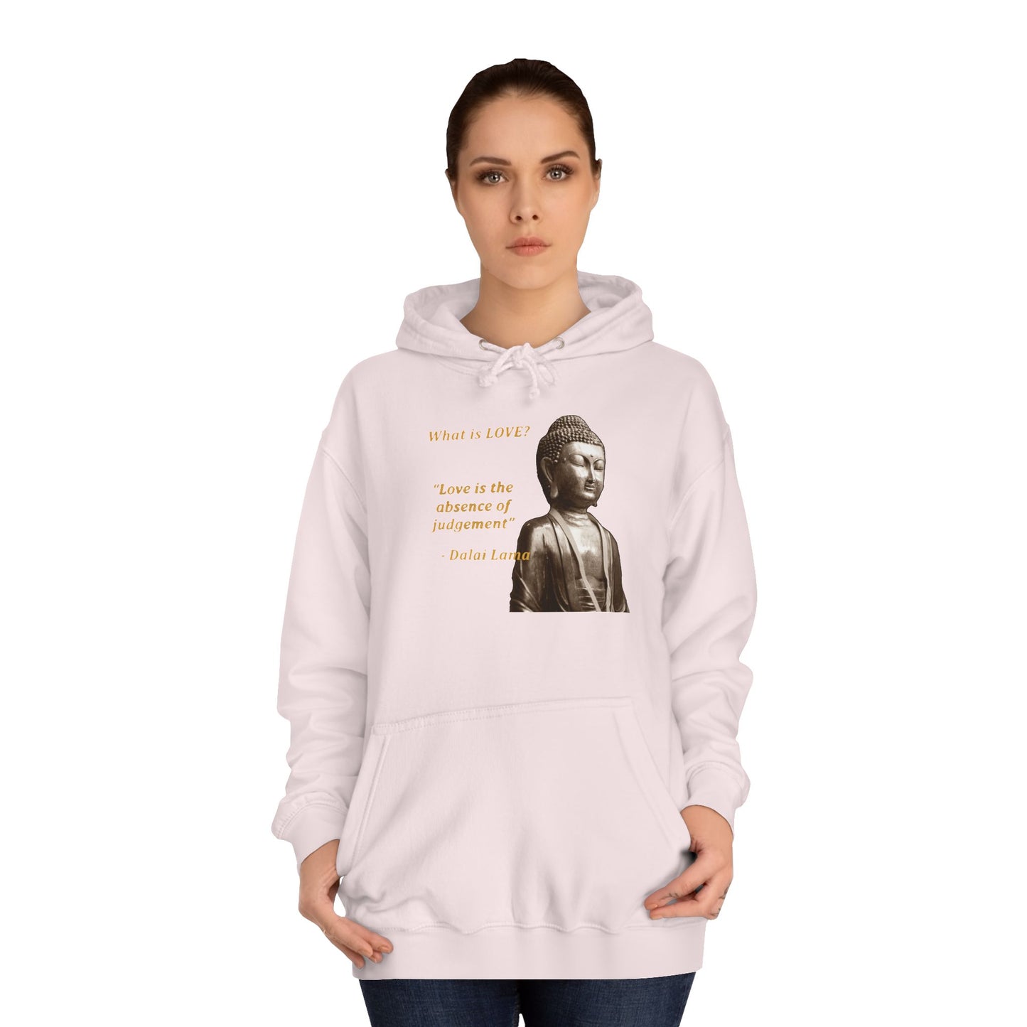 Get Yours Now -- Love is the absence of jugement (Hoodie - Cozy and Durable)
