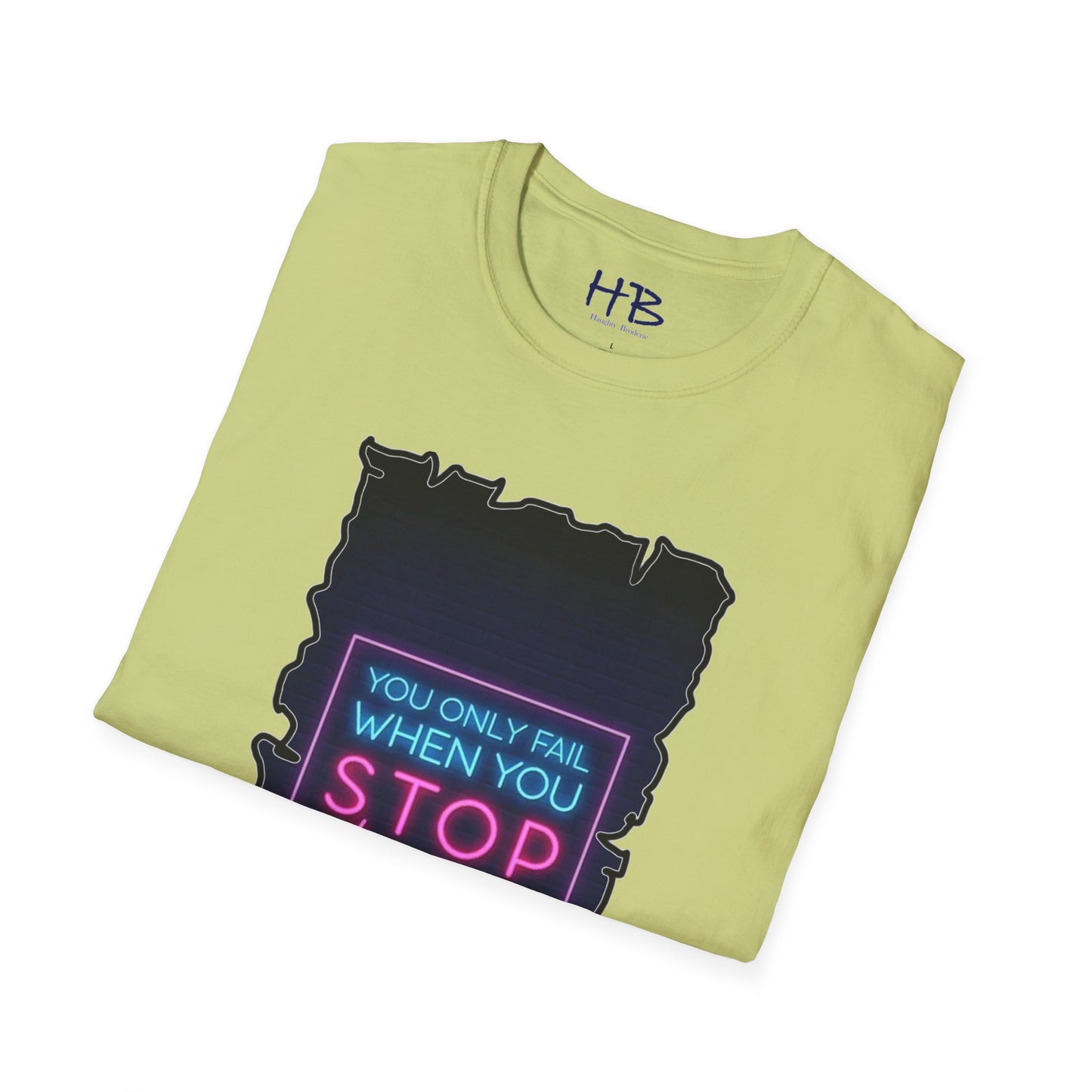 Brick Wall Brilliance with Unyielding Neon Resilience; Inspirational Resilience Revival You only fail when you STOP trying