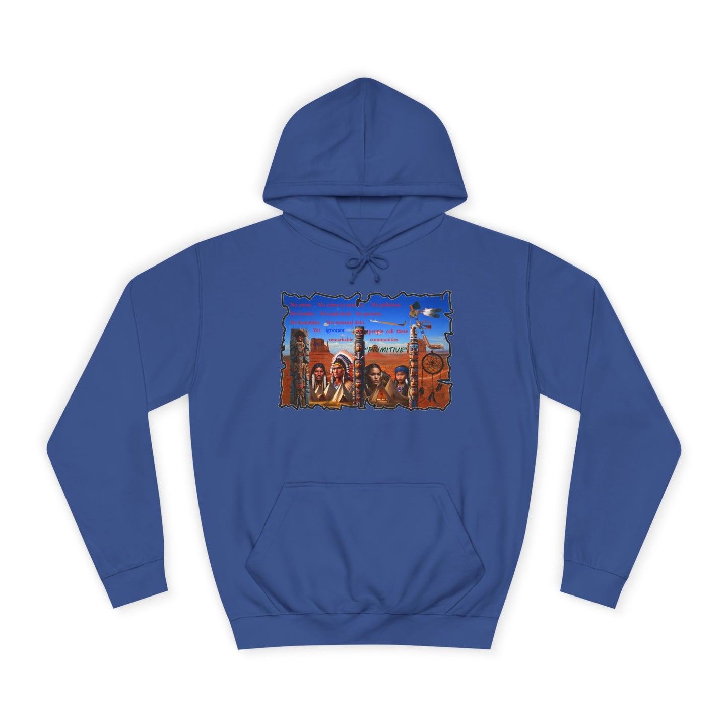 Get Yours Now -- Native Indians (Hoodie - Cozy and Durable)