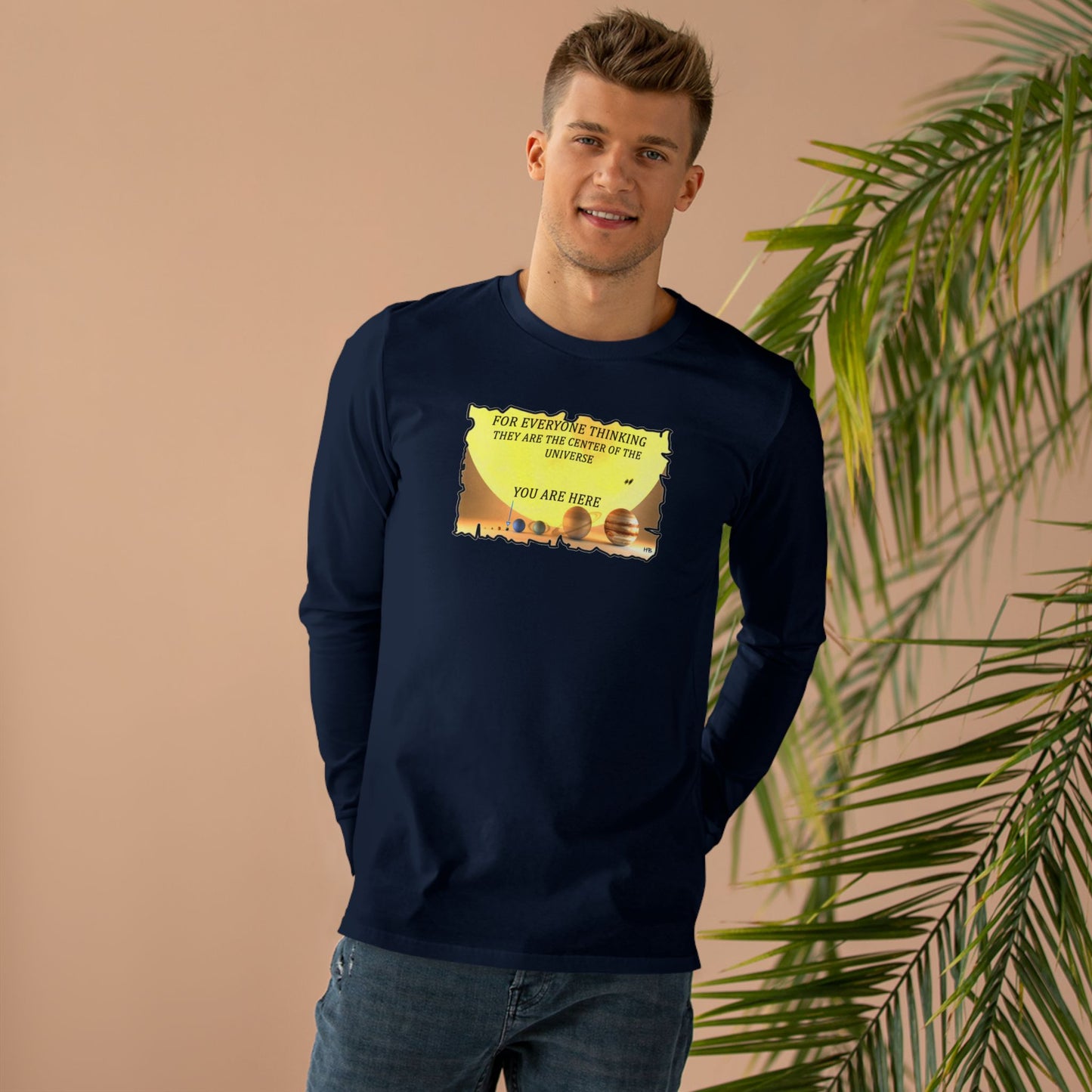 Get Yours Now -- Center of the Universe Reality Check using Galactic Humor 2 (Men's Base Longsleeve Tee - All-Season Wear)