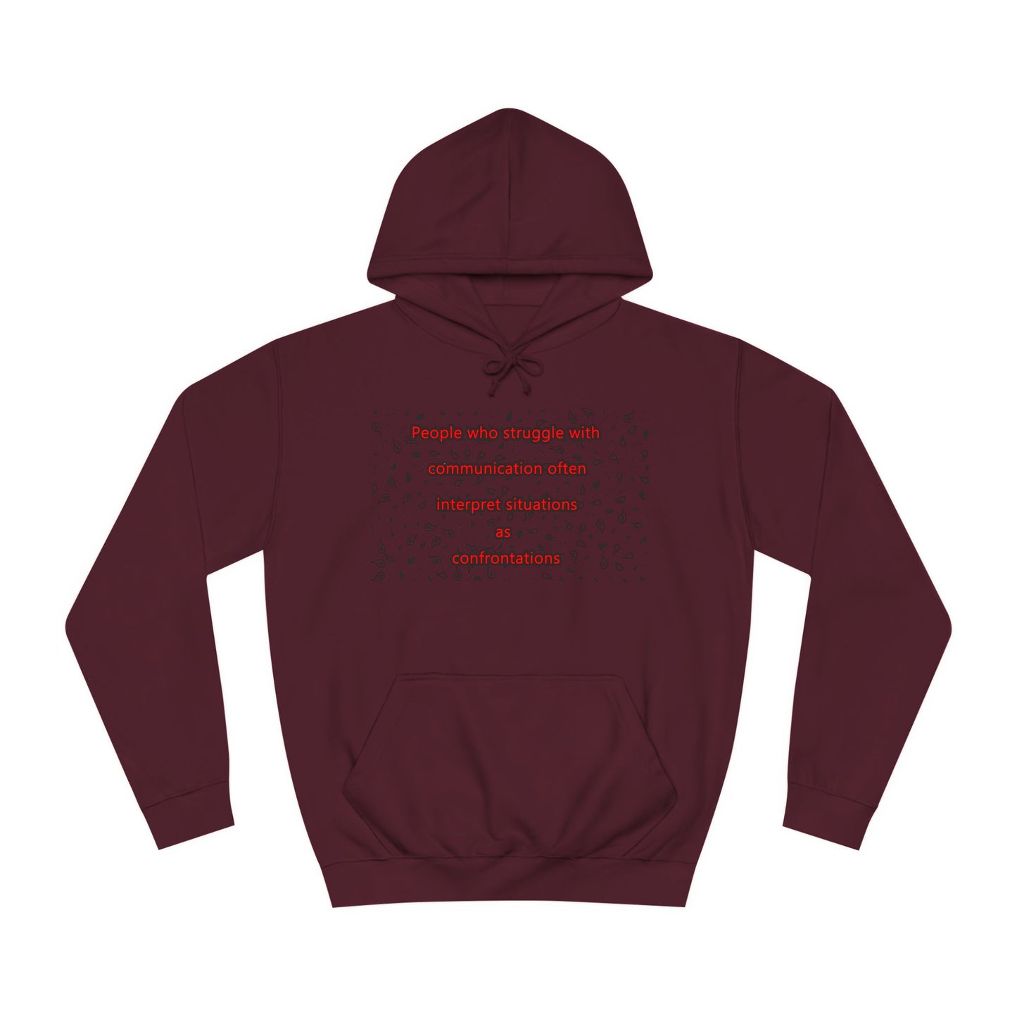 Get Yours Now -- Communication issues perceived as arguments (Hoodie - Cozy and Durable)