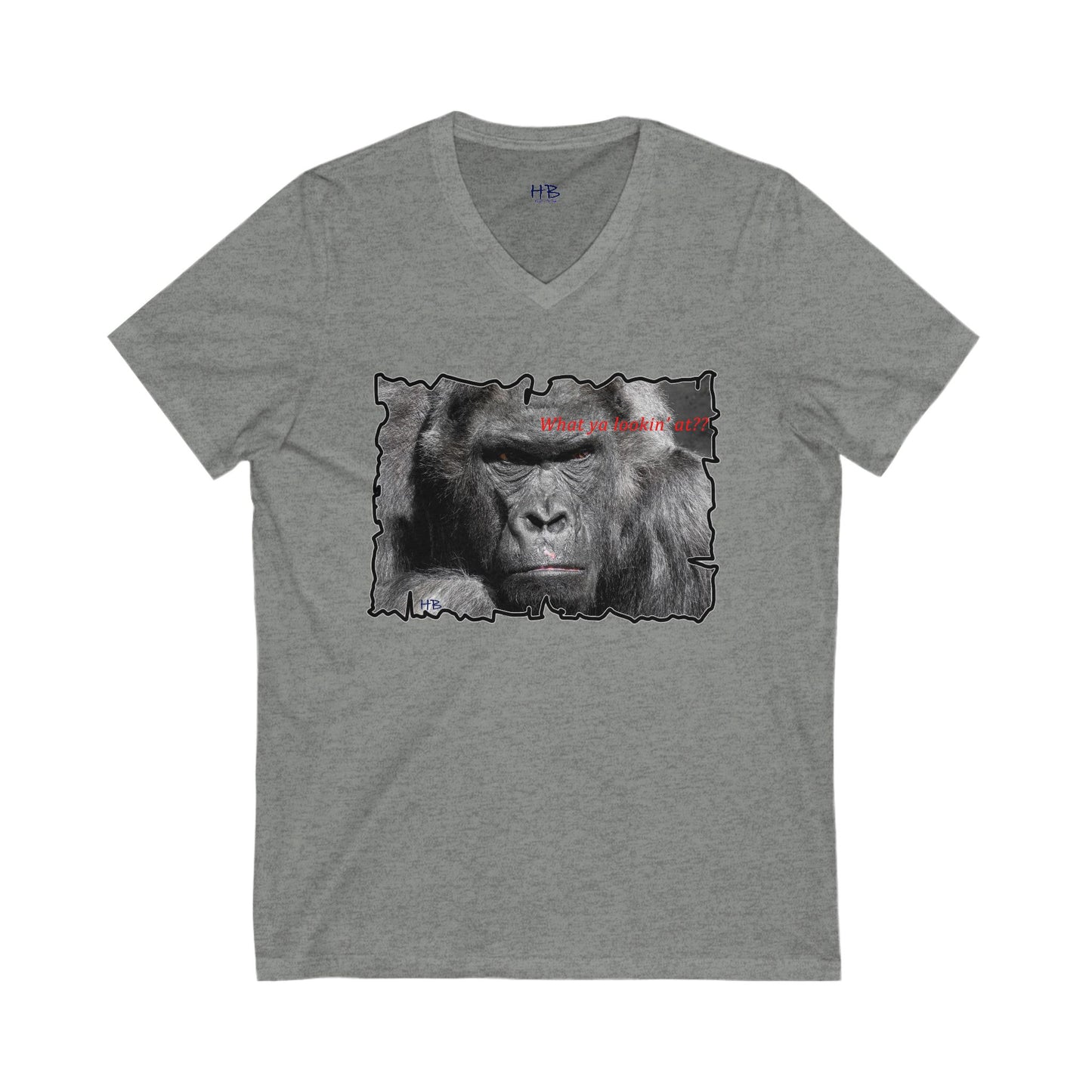 Fearless Fierce Frown and Bold Gorilla Power What ya lookin' at?  (Unisex Jersey Short Sleeve V-neck - Comfortable Everyday Wear)