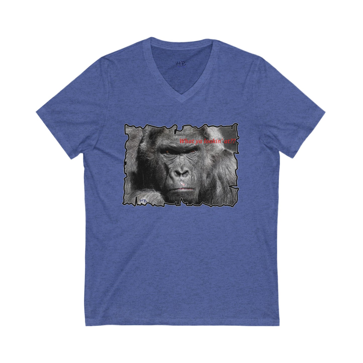 Fearless Fierce Frown and Bold Gorilla Power What ya lookin' at?  (Unisex Jersey Short Sleeve V-neck - Comfortable Everyday Wear)