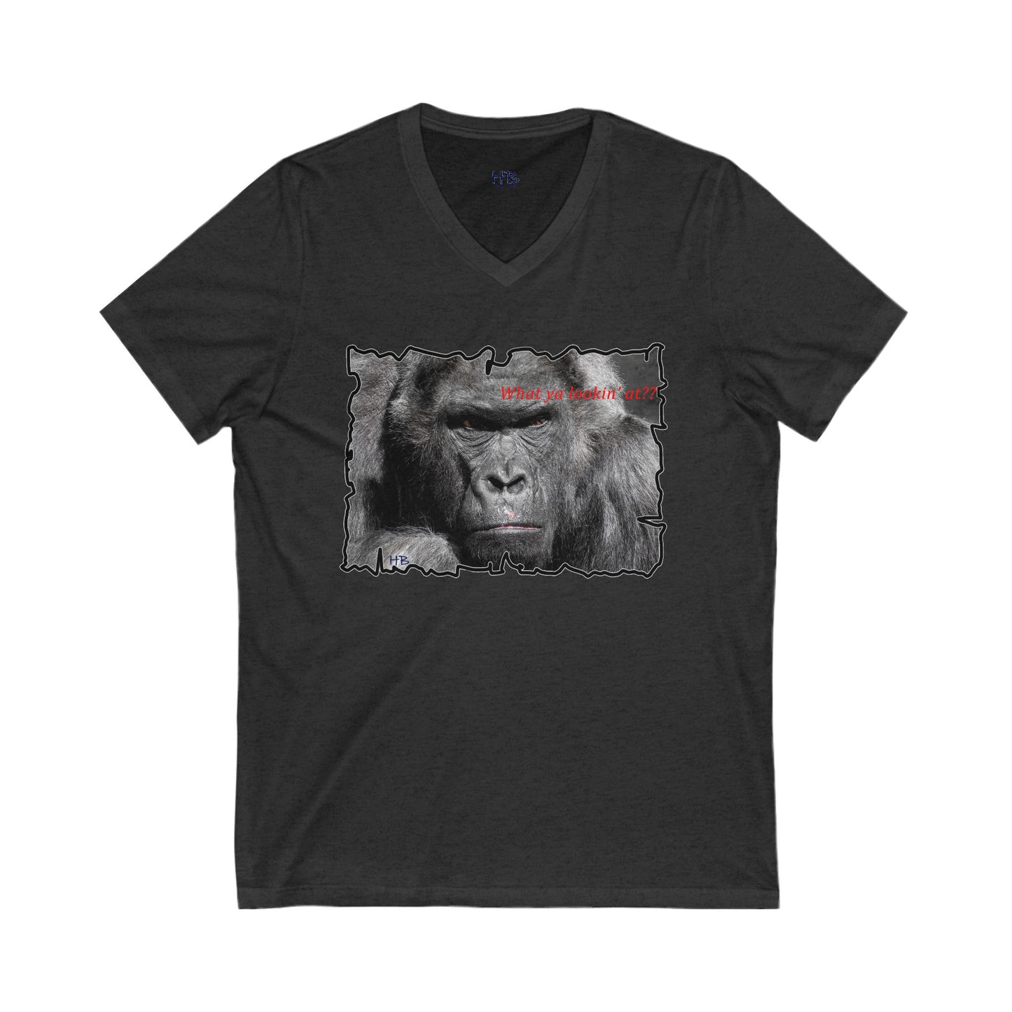 Fearless Fierce Frown and Bold Gorilla Power What ya lookin' at?  (Unisex Jersey Short Sleeve V-neck - Comfortable Everyday Wear)