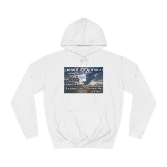 5 things to keep discret or quiet about. Vivons heureux vivons cacher/discret live and let live (Hoodie - Cozy and Durable)